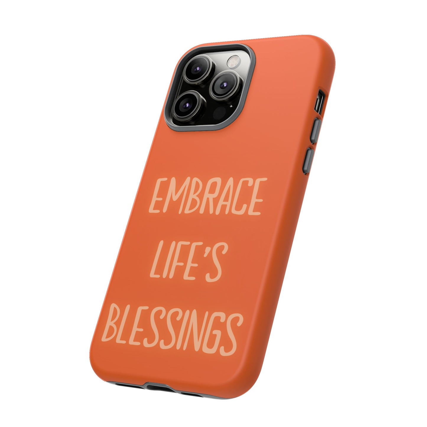Embrace Life’s Blessings #26 Tough Cases iPhone Samsung Google Pixel - MahaCase