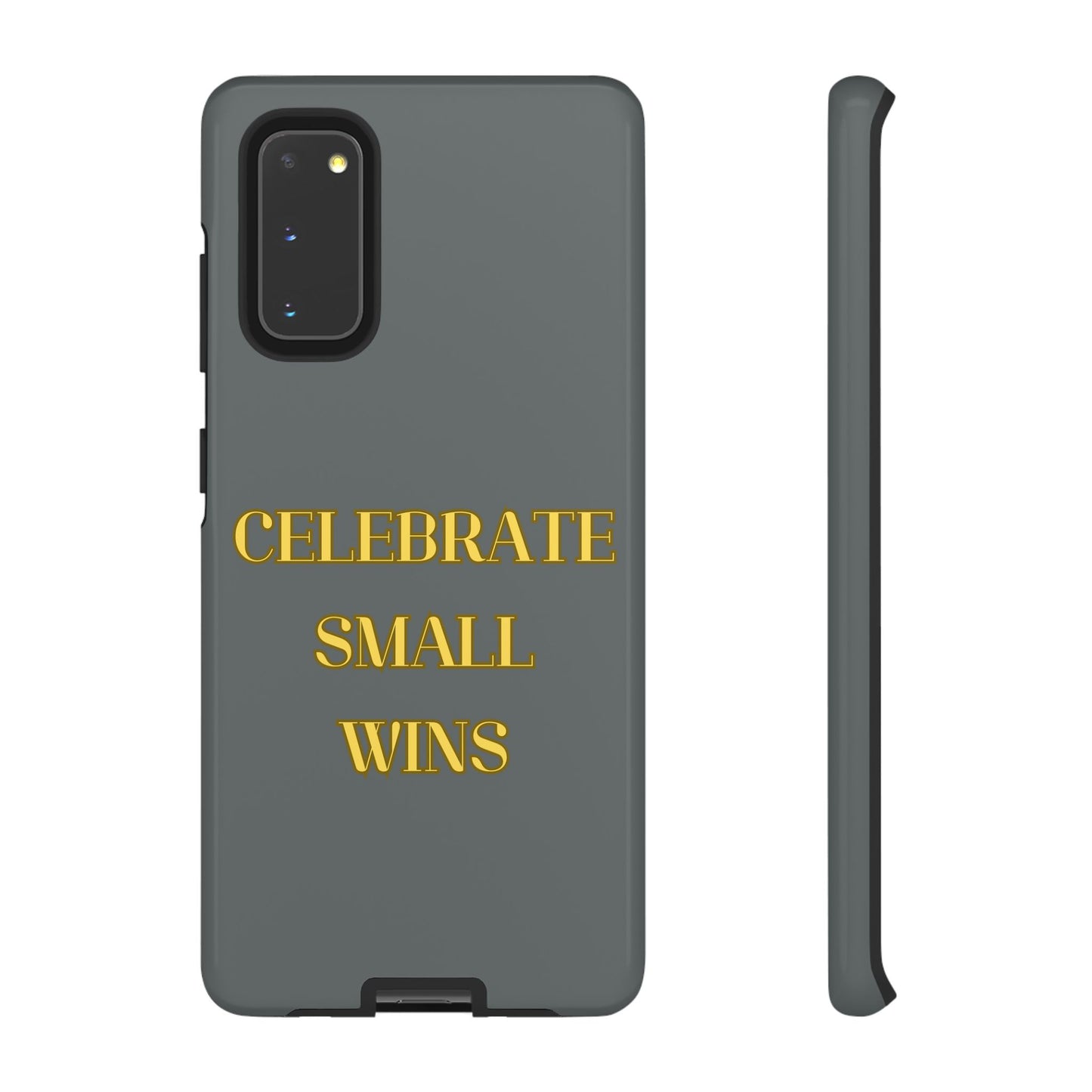 Celebrate Small Wins #24 Tough Cases iPhone Samsung Google Pixel - MahaCase