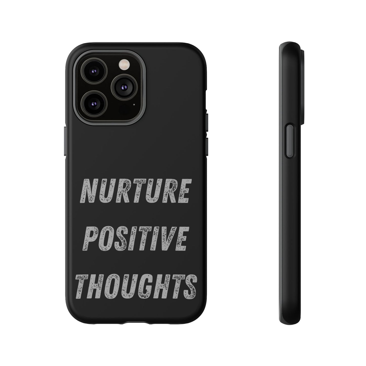 Nurture Positive Thoughts #32Tough Cases iPhone Samsung Google Pixel - MahaCase