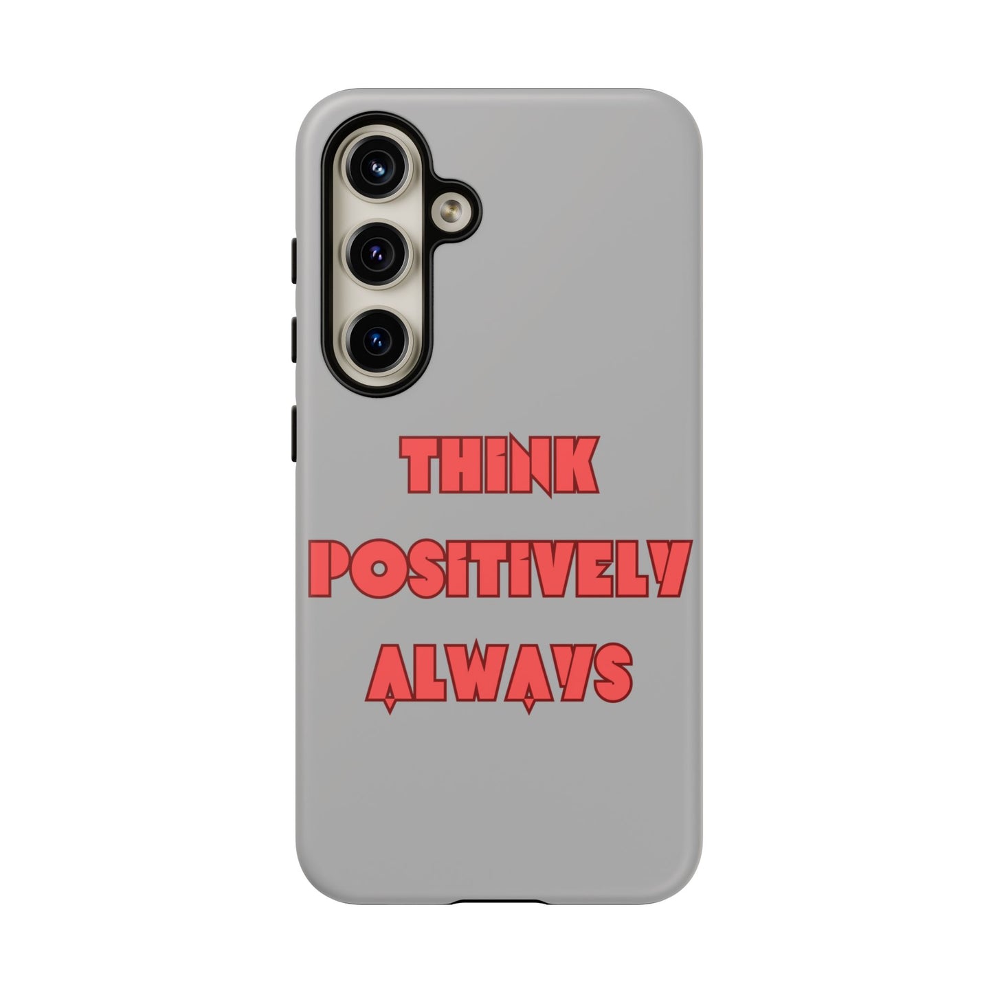 Think Positively Always #22 Tough Cases iPhone Samsung Google Pixel - MahaCase