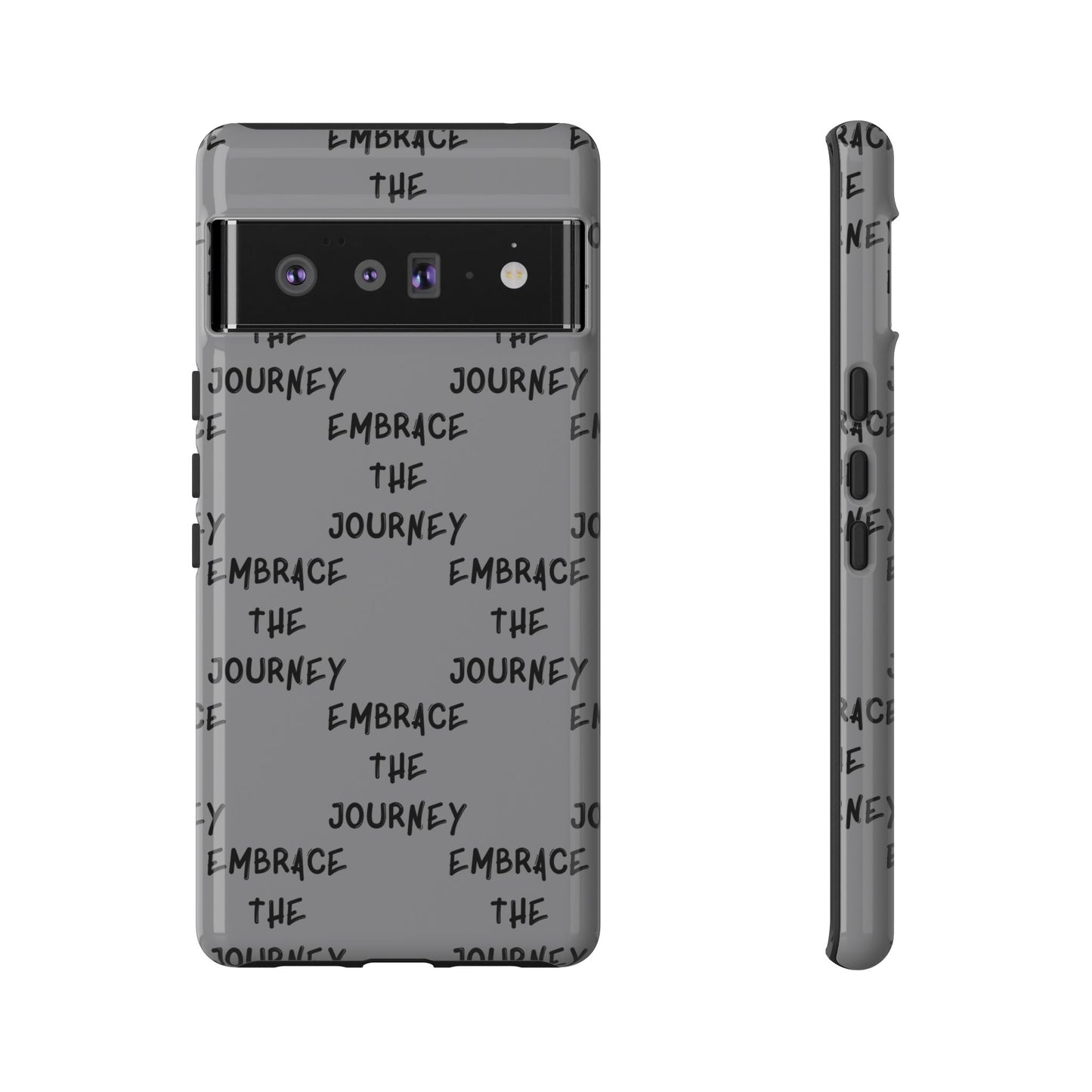 Embrace the Journey #22 Tough Cases iPhone Samsung Google Pixel - MahaCase