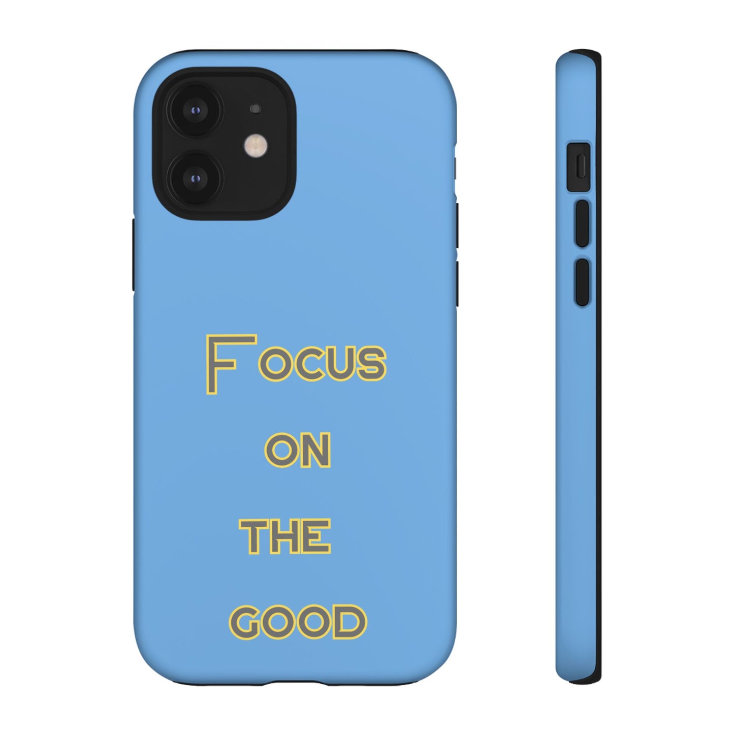 Focus on the Good #78 Tough Cases iPhone Samsung Google Pixel - MahaCase