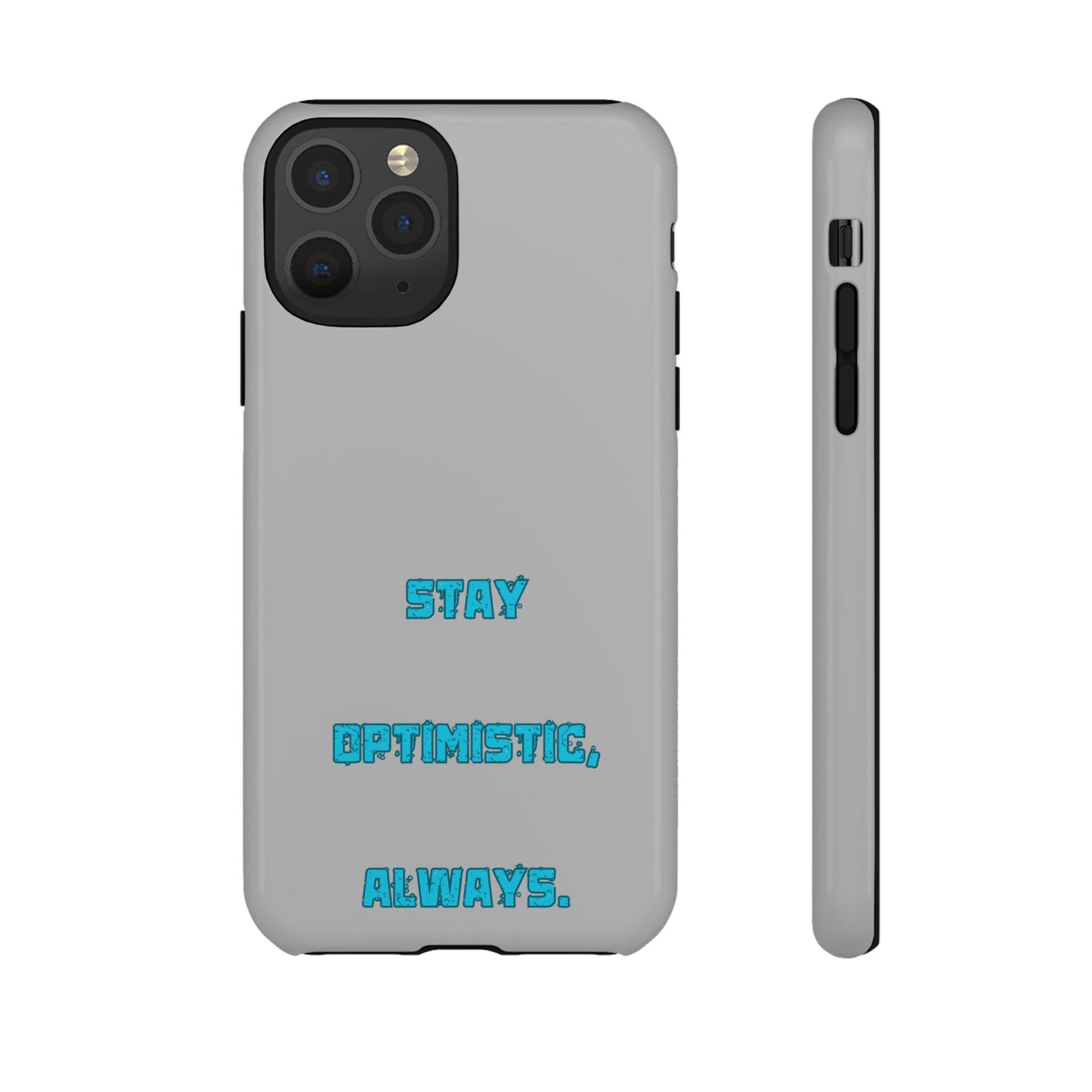Stay Optimistic, Always #24 Tough Cases iPhone Samsung Google Pixel - MahaCase