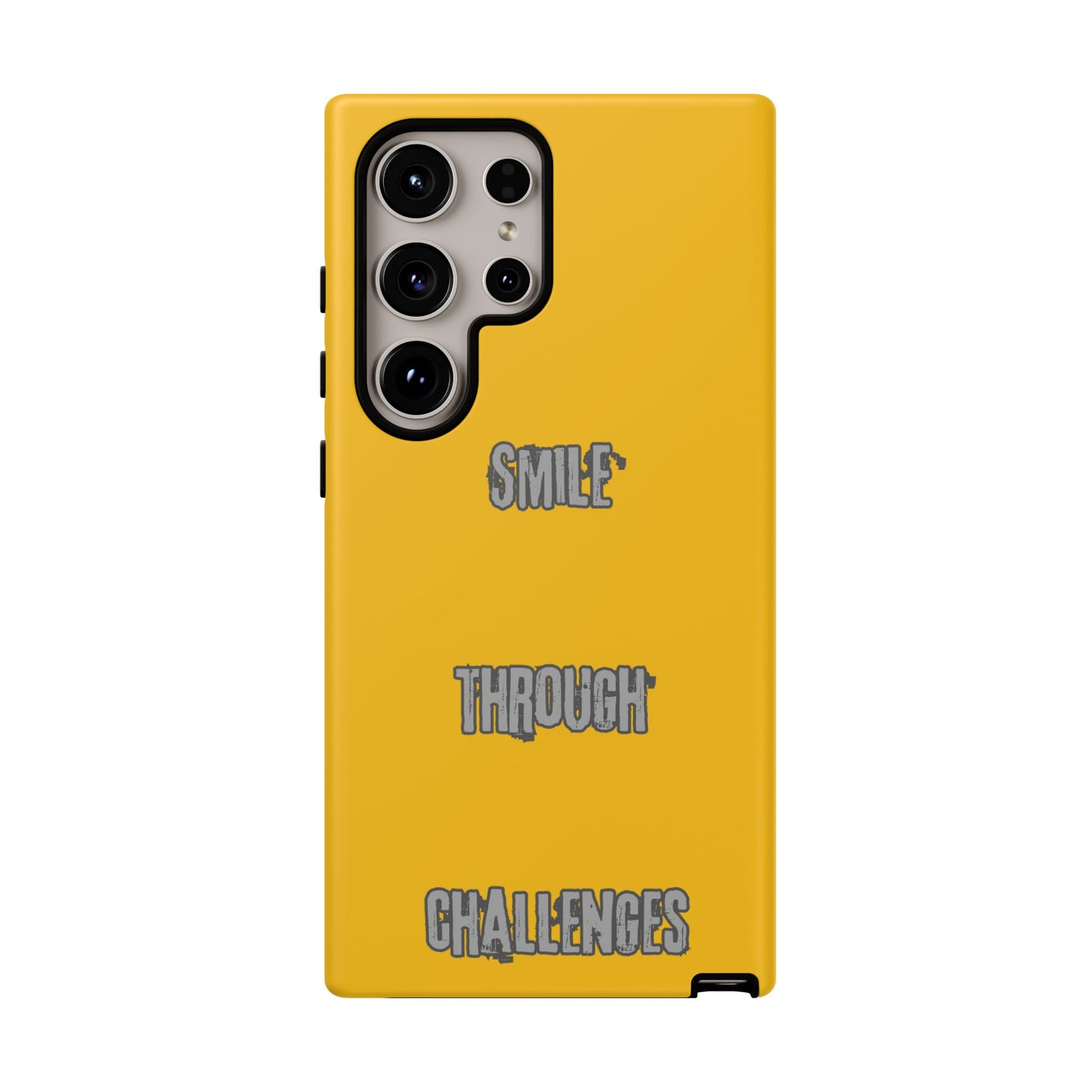 Smile Through Challenges Tough Cases iPhone Samsung Google Pixel - MahaCase