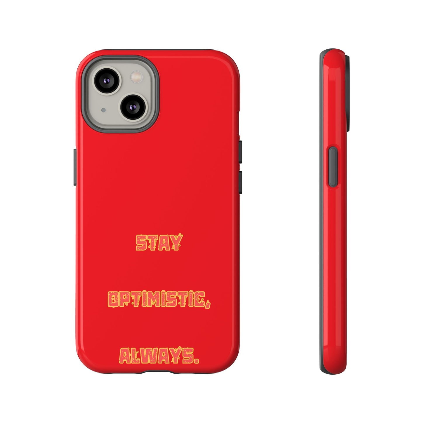 Stay Optimistic, Always #22 Tough Cases iPhone Samsung Google Pixel - MahaCase