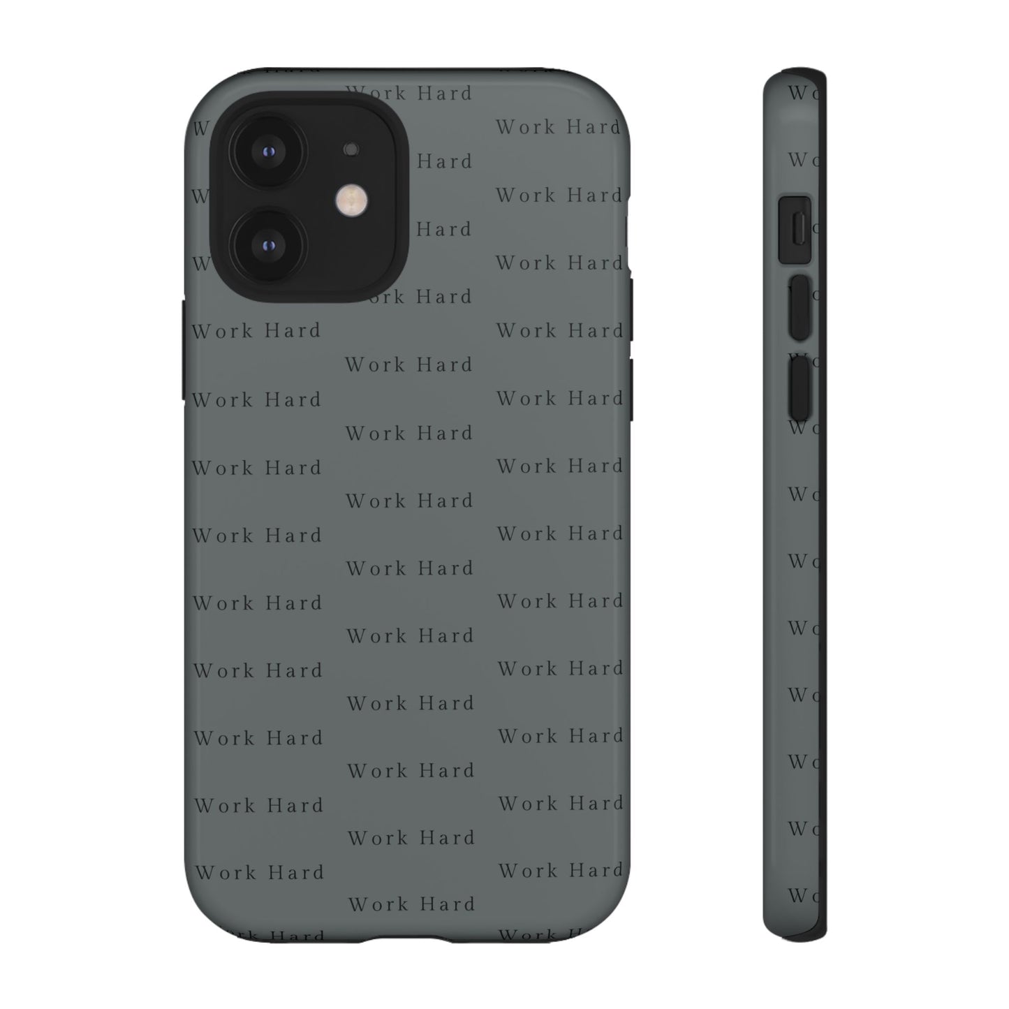 Work Hard Reminder Tough Cases iPhone Samsung Google Pixel - MahaCase
