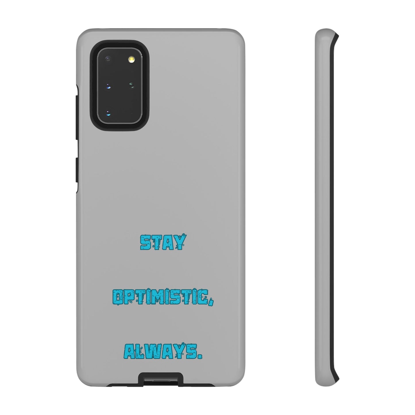 Stay Optimistic, Always #24 Tough Cases iPhone Samsung Google Pixel - MahaCase