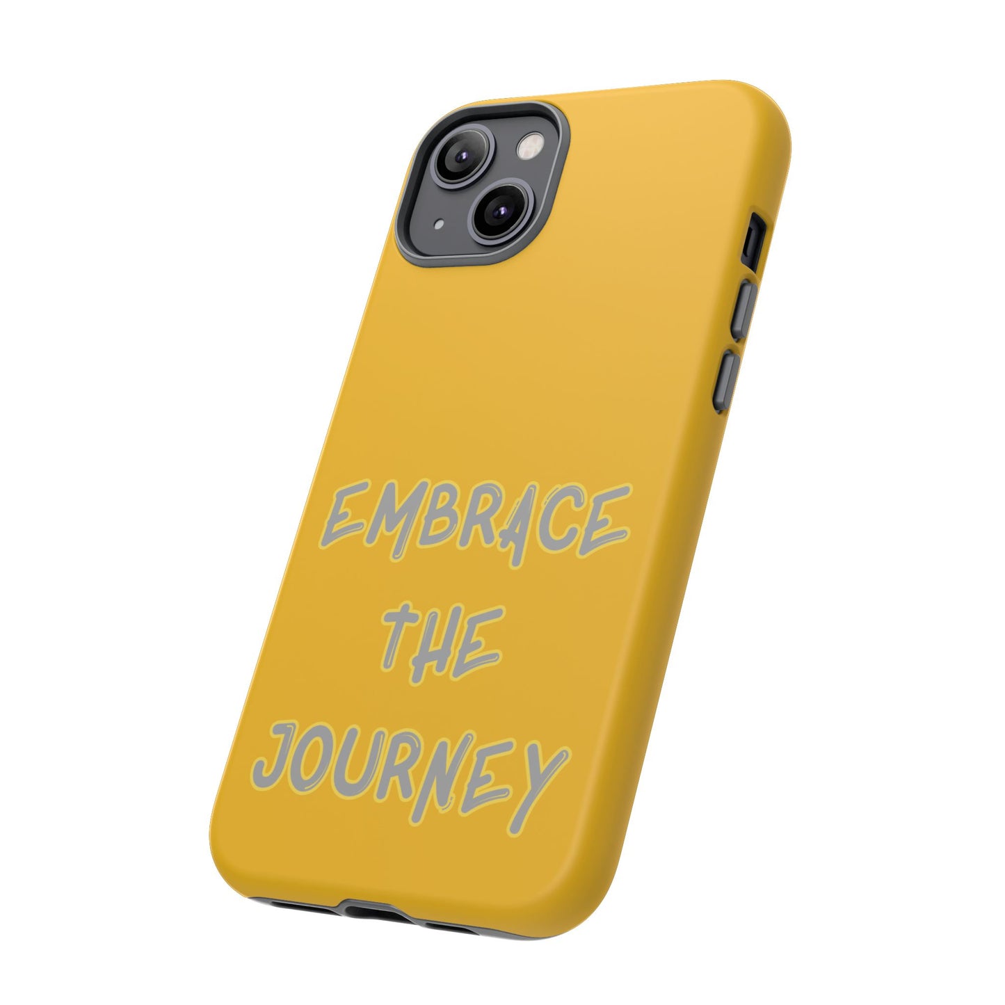 Embrace the Journey #27 Tough Cases iPhone Samsung Google Pixel - MahaCase