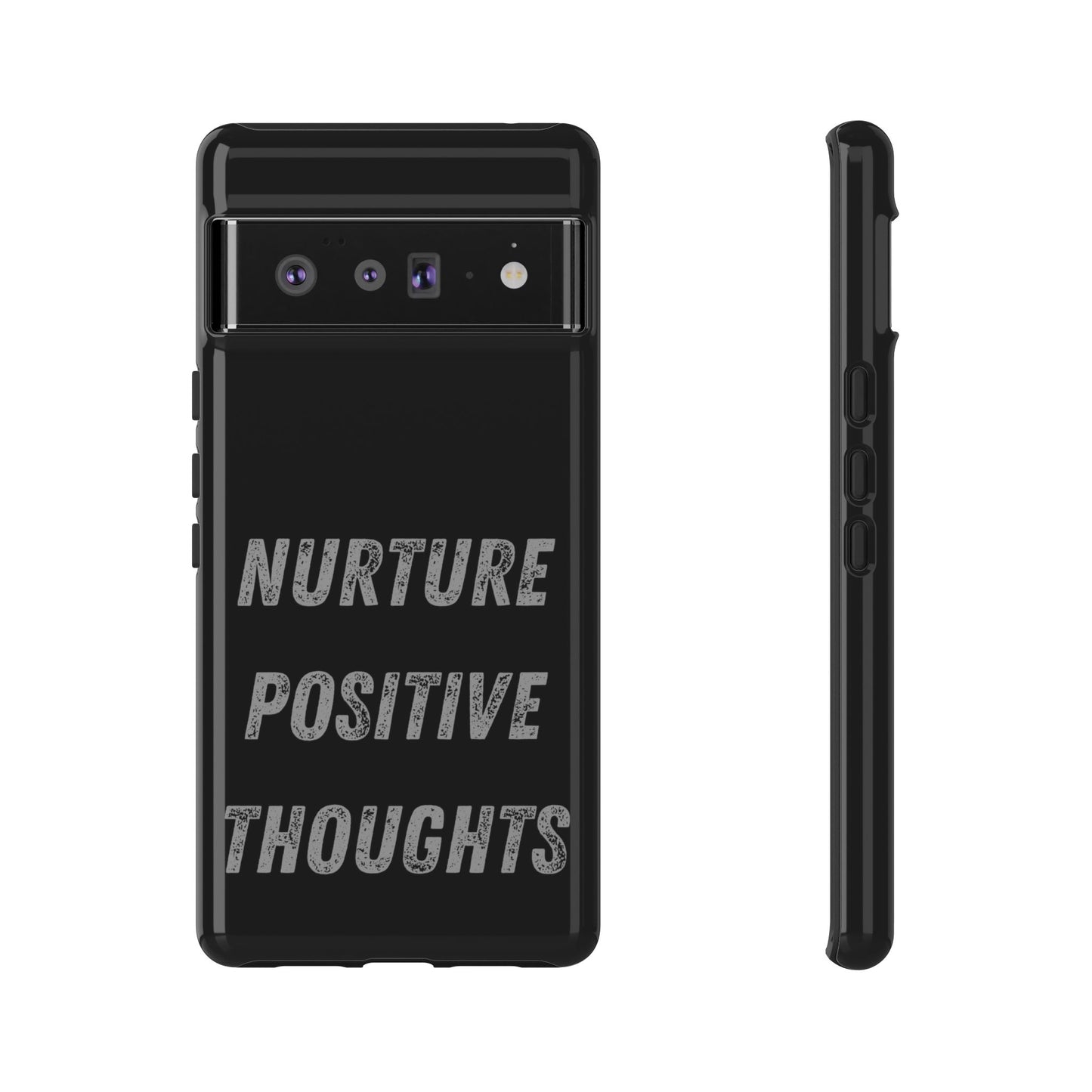 Nurture Positive Thoughts #32Tough Cases iPhone Samsung Google Pixel - MahaCase