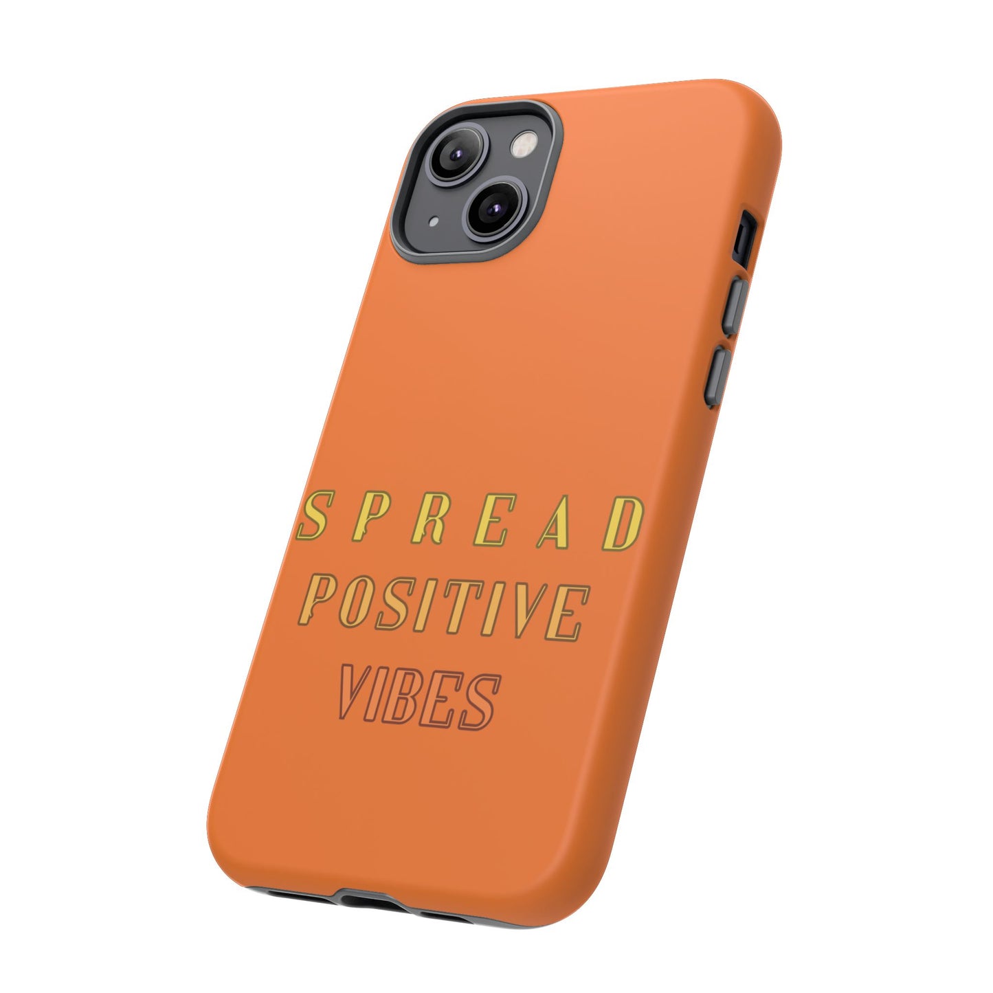 Spread Positive Vibes #22 Tough Cases - MahaCase