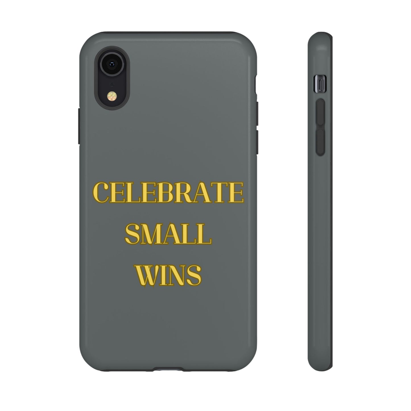 Celebrate Small Wins #24 Tough Cases iPhone Samsung Google Pixel - MahaCase