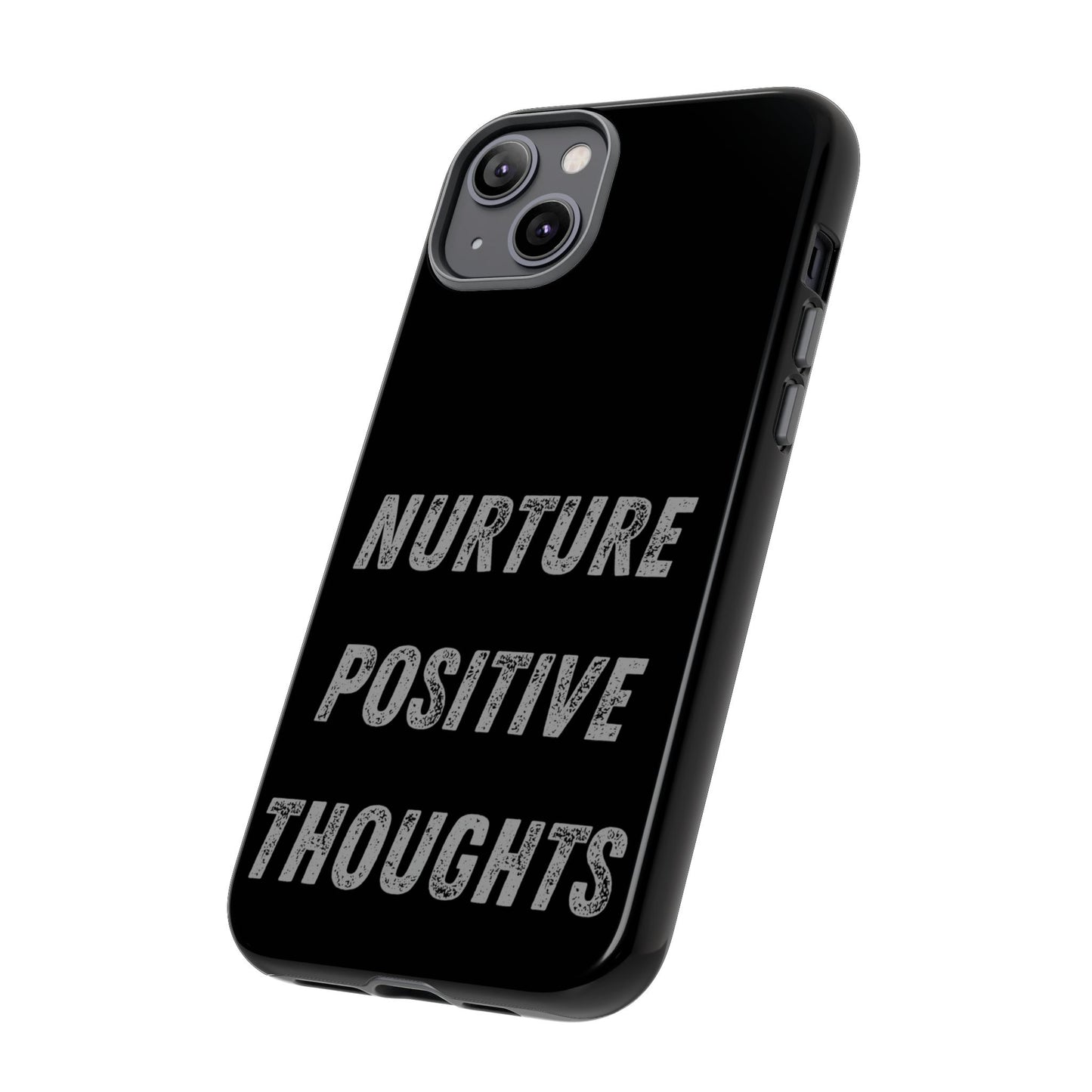 Nurture Positive Thoughts #32Tough Cases iPhone Samsung Google Pixel - MahaCase