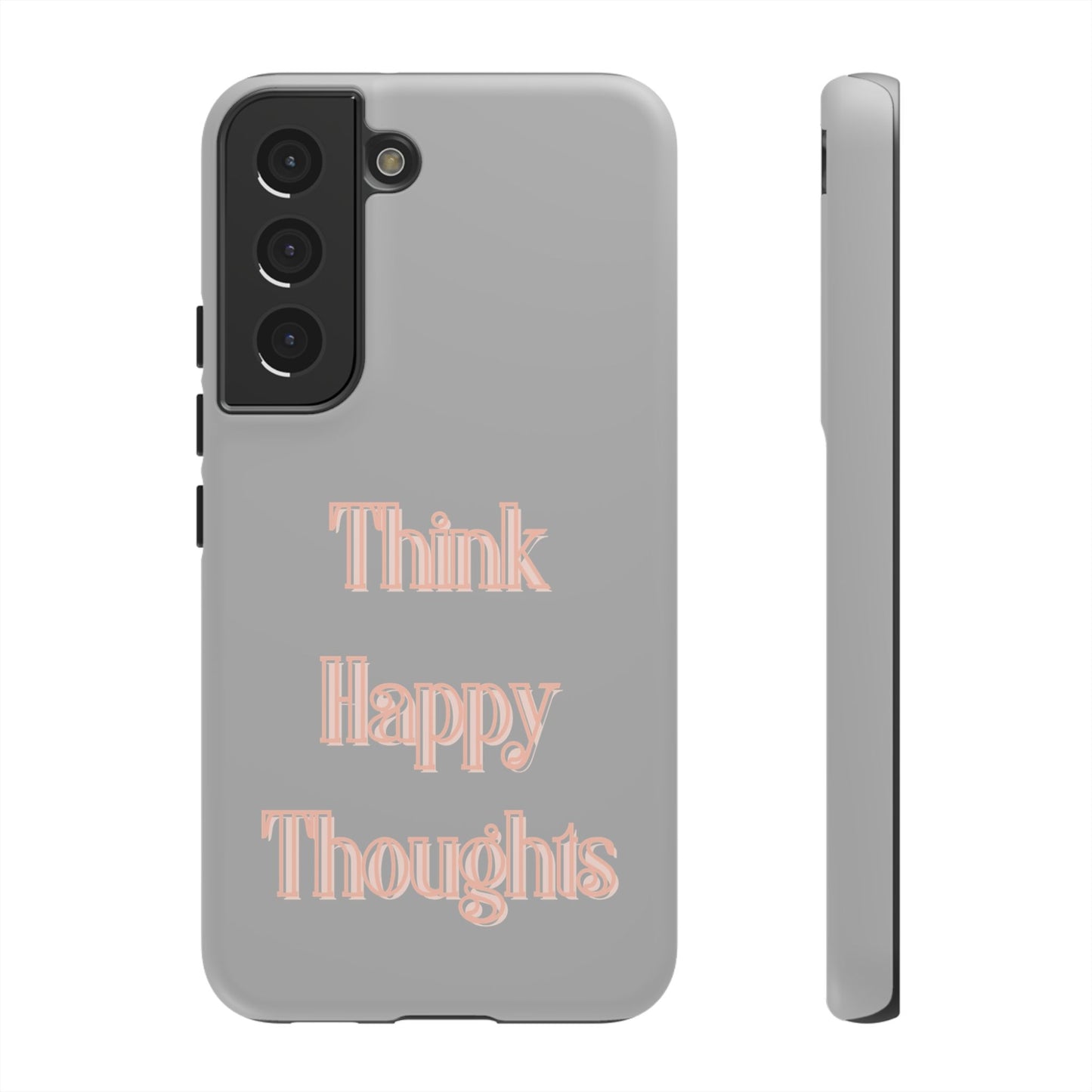 Think Happy Thoughts #22 Tough Cases iPhone Samsung Google Pixel - MahaCase