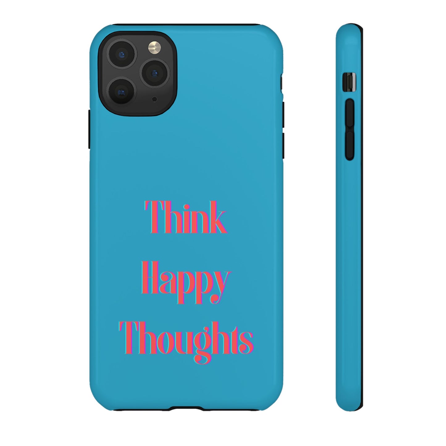 Think Happy Thoughts #24 Tough Cases iPhone Samsung Google Pixel - MahaCase