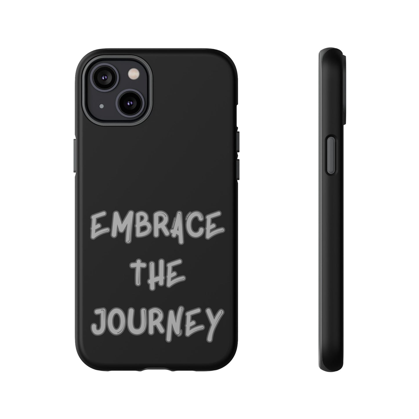Embrace the Journey #26 Tough Cases iPhone Samsung Google Pixel - MahaCase
