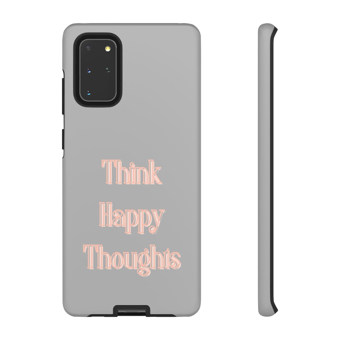 Think Happy Thoughts #22 Tough Cases iPhone Samsung Google Pixel - MahaCase
