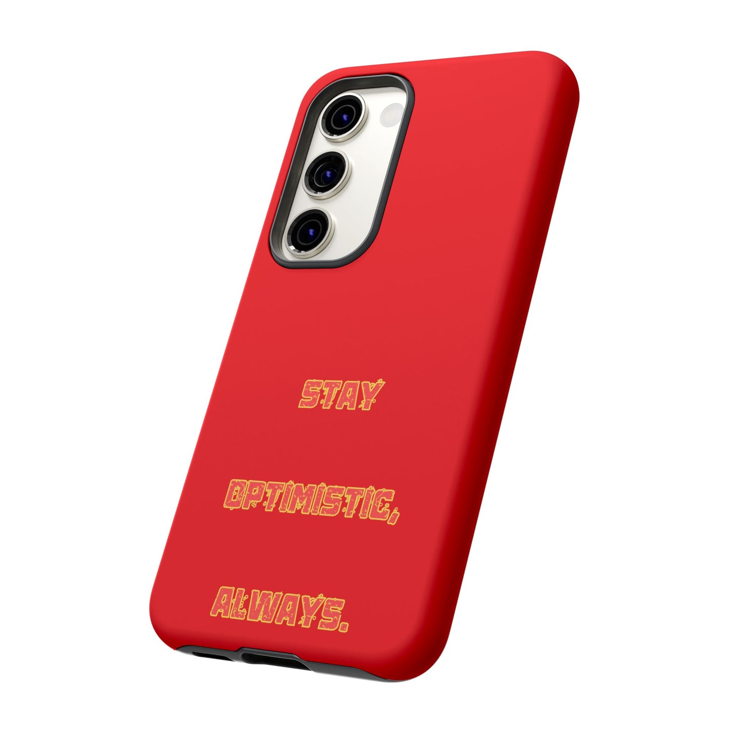 Stay Optimistic, Always #22 Tough Cases iPhone Samsung Google Pixel - MahaCase