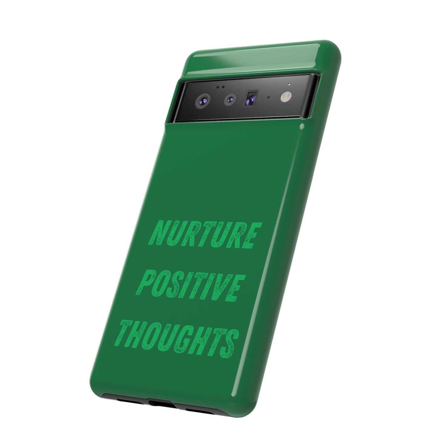 Nurture positive thoughts #22 Tough Cases iPhone Samsung Google Pixel - MahaCase