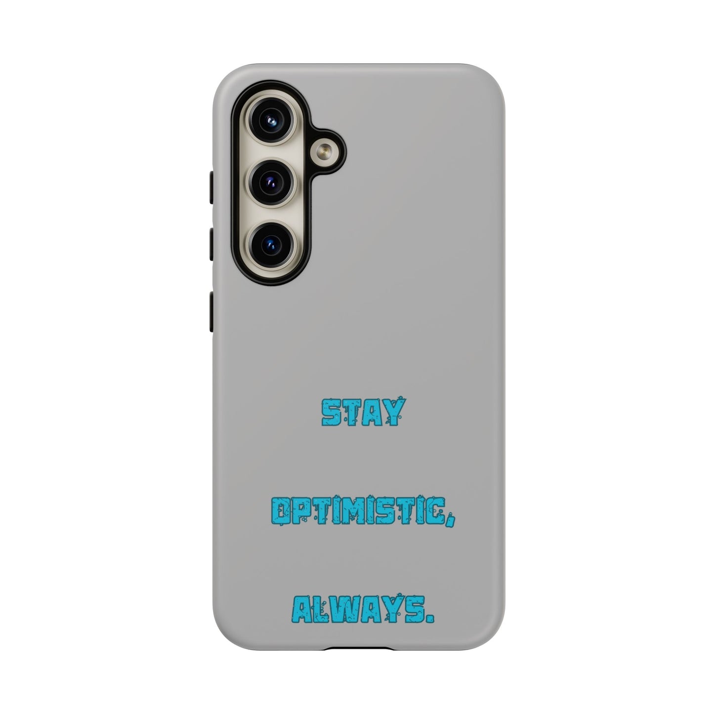 Stay Optimistic, Always #24 Tough Cases iPhone Samsung Google Pixel - MahaCase