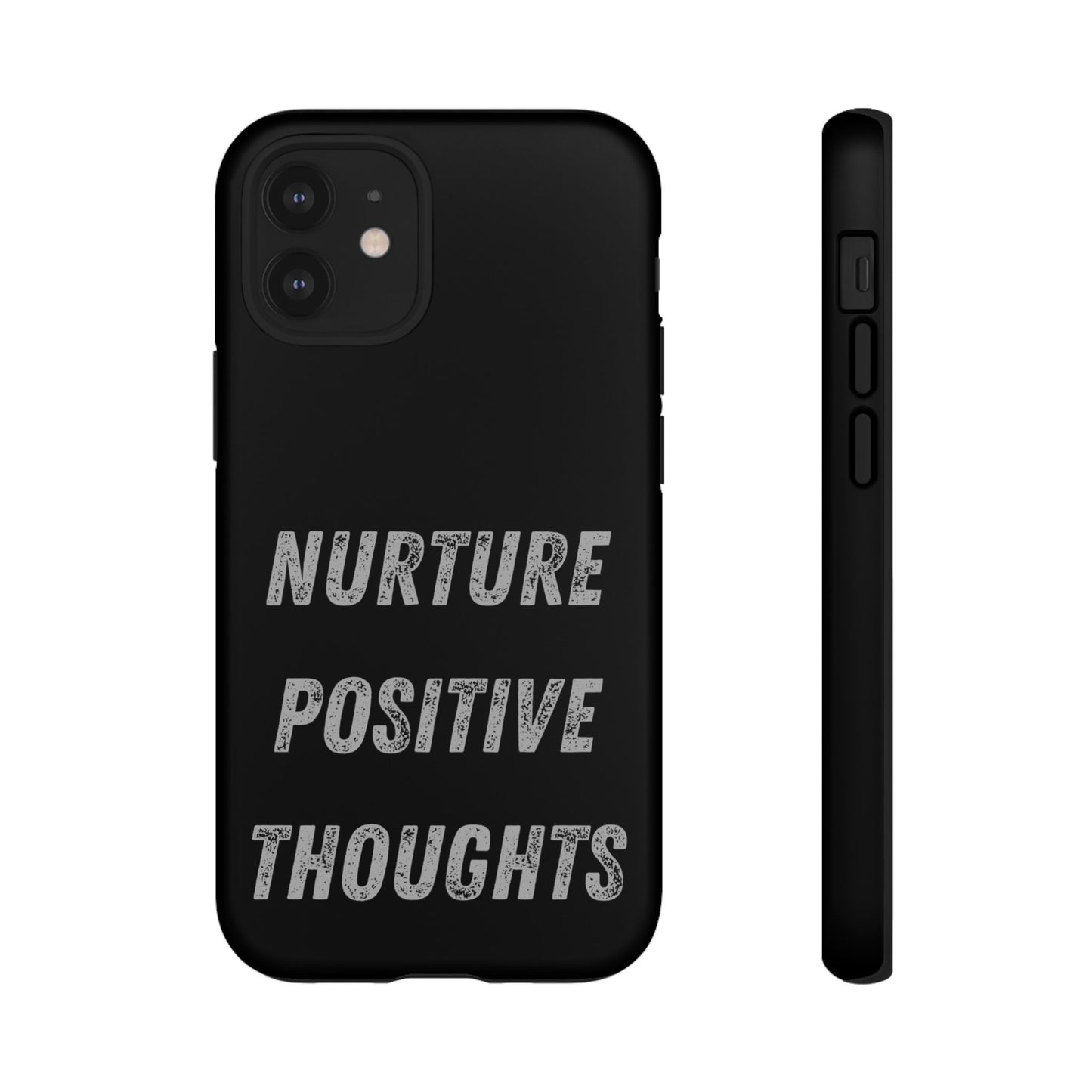 Nurture Positive Thoughts #32Tough Cases iPhone Samsung Google Pixel - MahaCase
