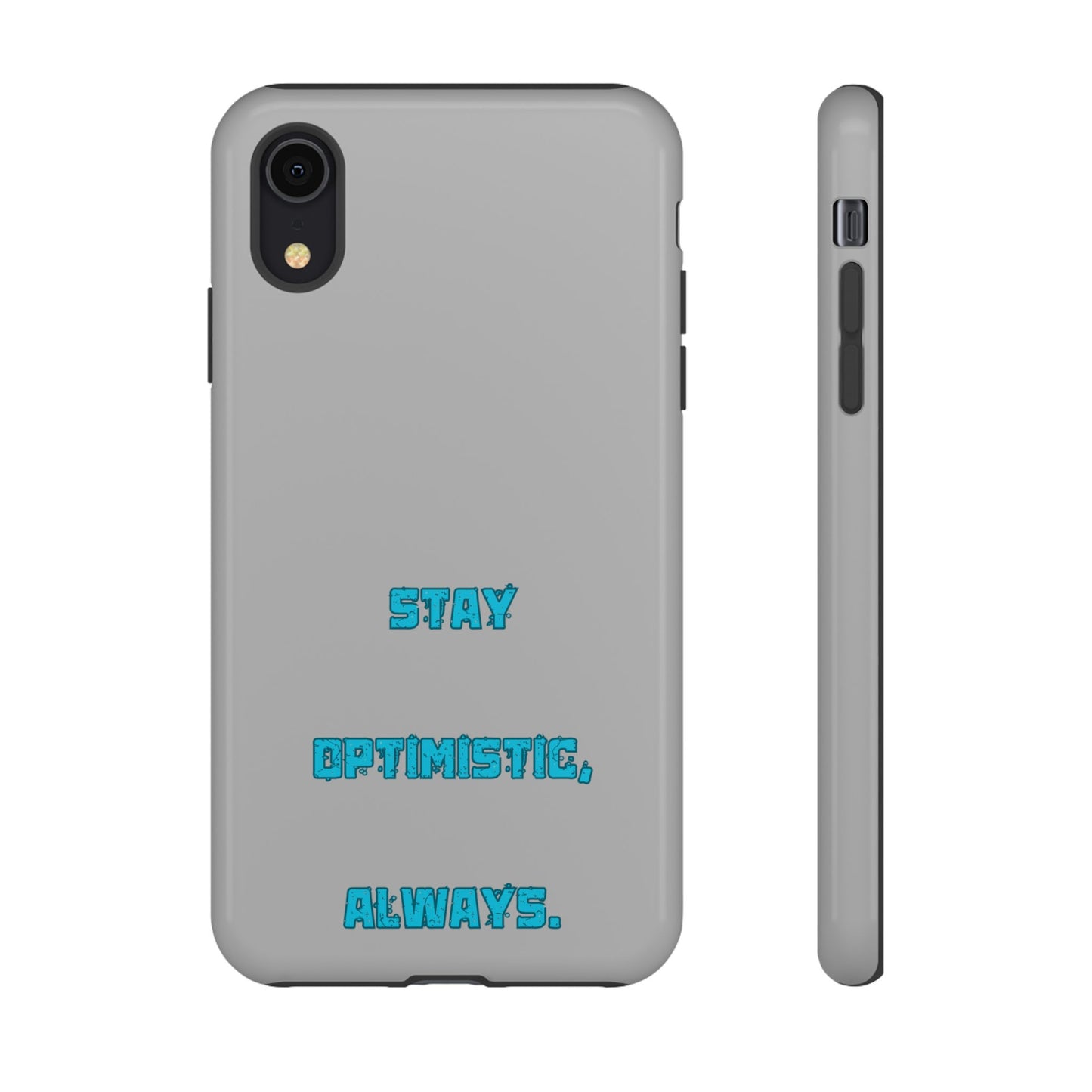 Stay Optimistic, Always #24 Tough Cases iPhone Samsung Google Pixel - MahaCase