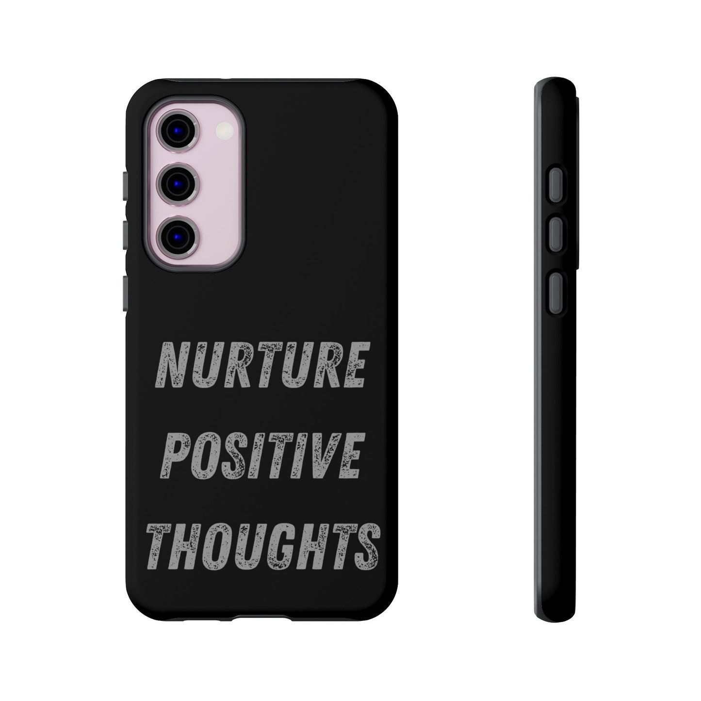 Nurture Positive Thoughts #32Tough Cases iPhone Samsung Google Pixel - MahaCase