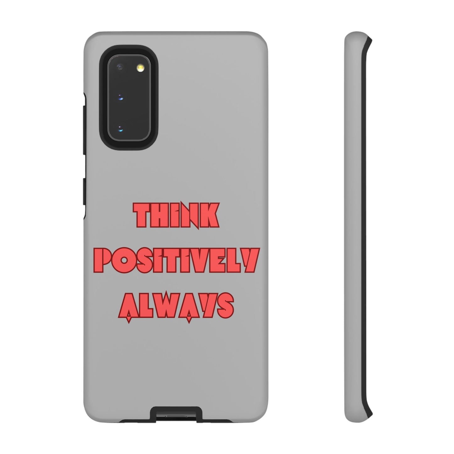 Think Positively Always #22 Tough Cases iPhone Samsung Google Pixel - MahaCase