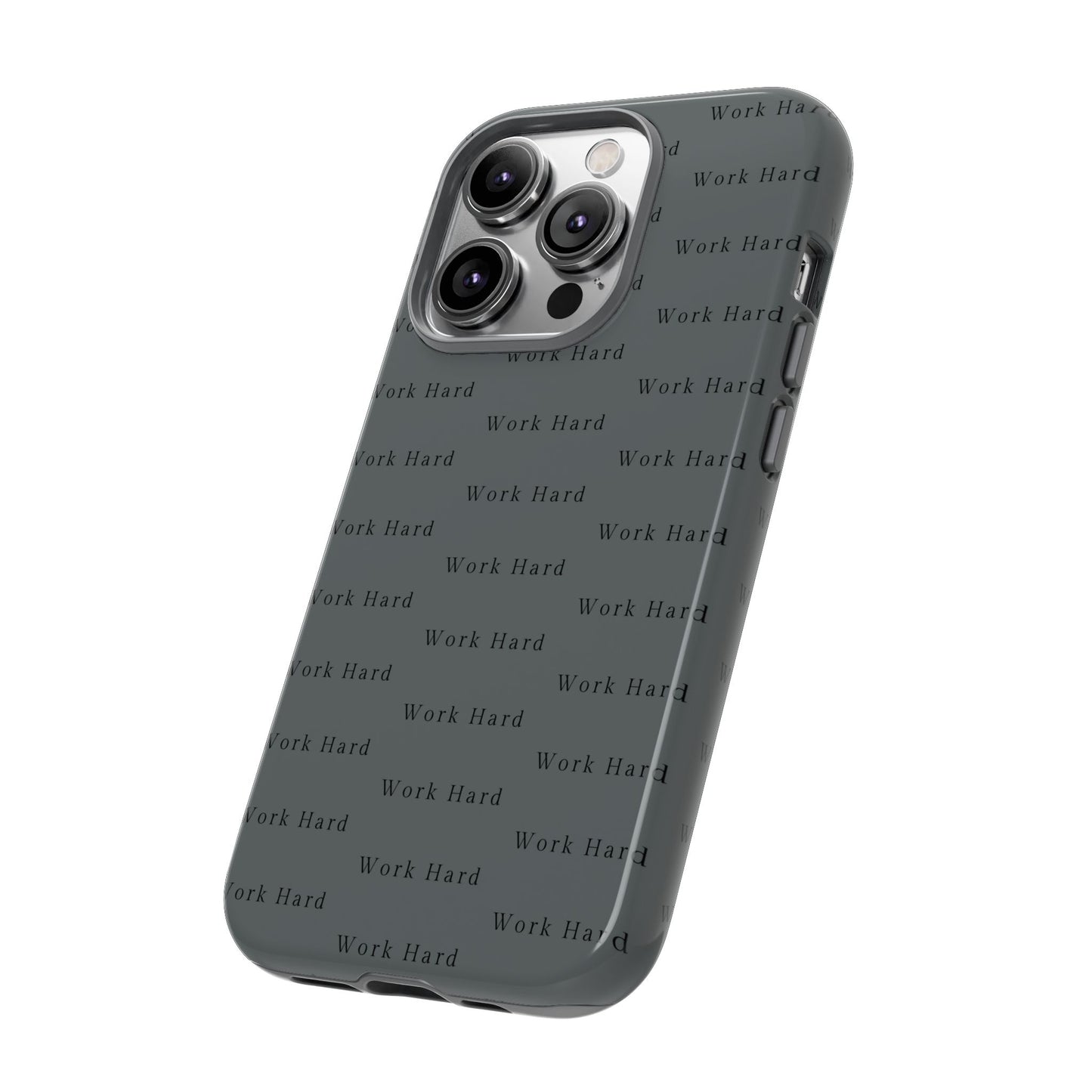 Work Hard Reminder Tough Cases iPhone Samsung Google Pixel - MahaCase