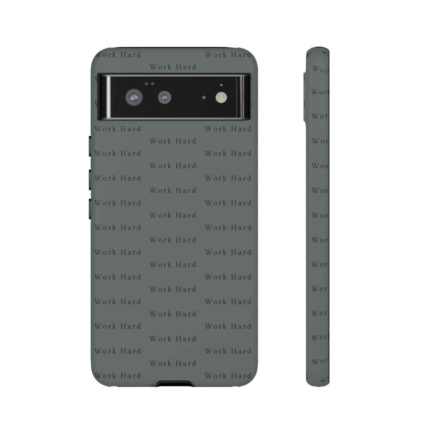 Work Hard Reminder Tough Cases iPhone Samsung Google Pixel - MahaCase
