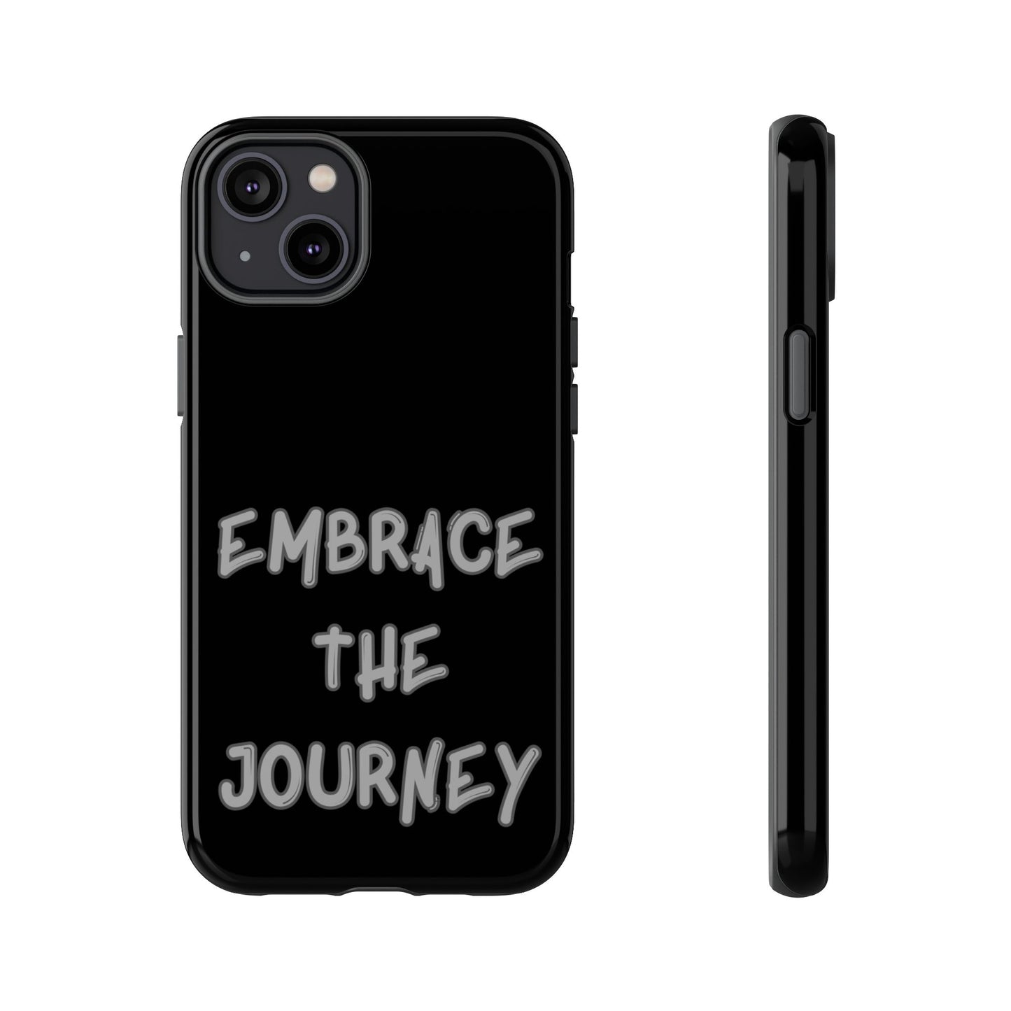 Embrace the Journey #26 Tough Cases iPhone Samsung Google Pixel - MahaCase