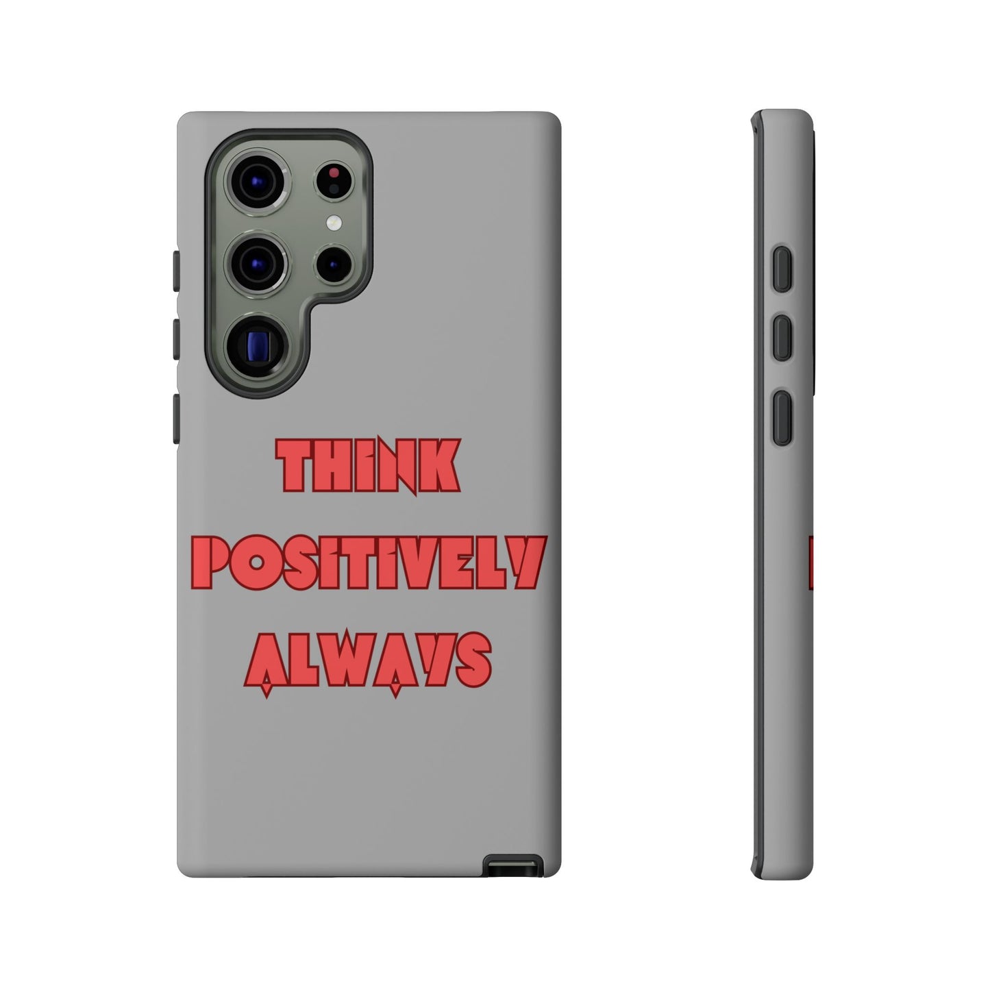 Think Positively Always #22 Tough Cases iPhone Samsung Google Pixel - MahaCase