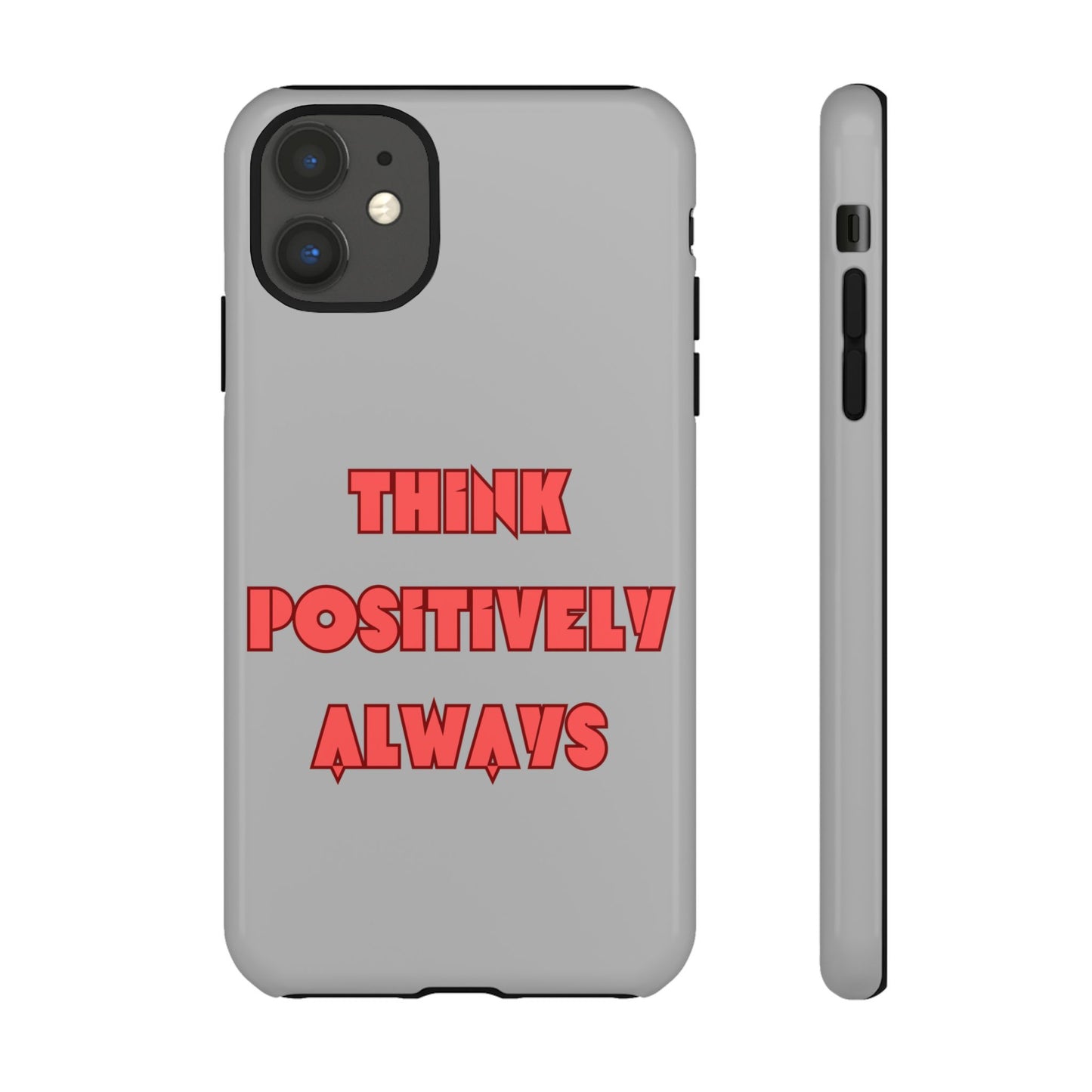 Think Positively Always #22 Tough Cases iPhone Samsung Google Pixel - MahaCase