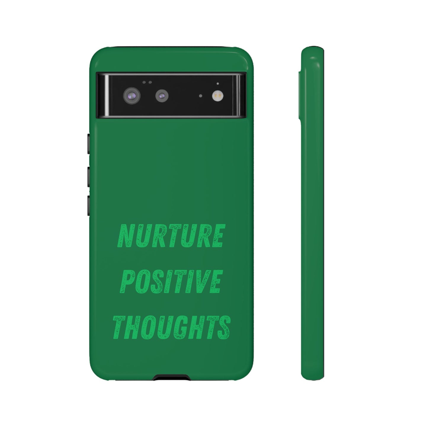 Nurture positive thoughts #22 Tough Cases iPhone Samsung Google Pixel - MahaCase