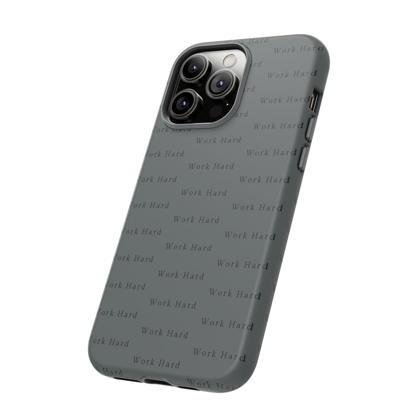 Work Hard Reminder Tough Cases iPhone Samsung Google Pixel - MahaCase