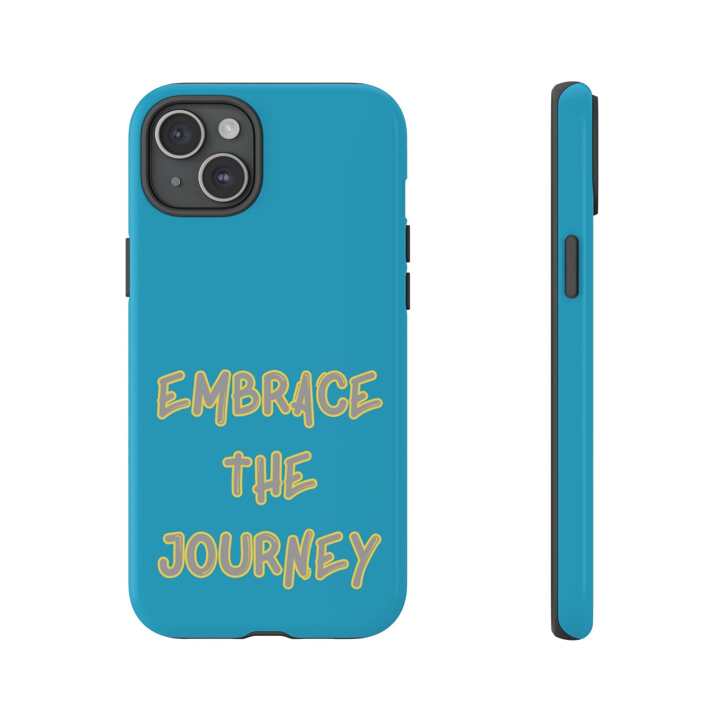 Embrace the Journey #28 Tough Cases iPhone Samsung Google Pixel - MahaCase