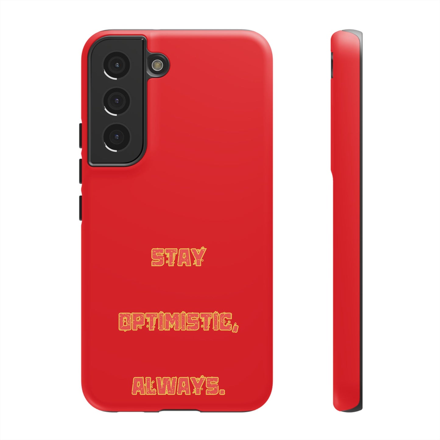 Stay Optimistic, Always #22 Tough Cases iPhone Samsung Google Pixel - MahaCase
