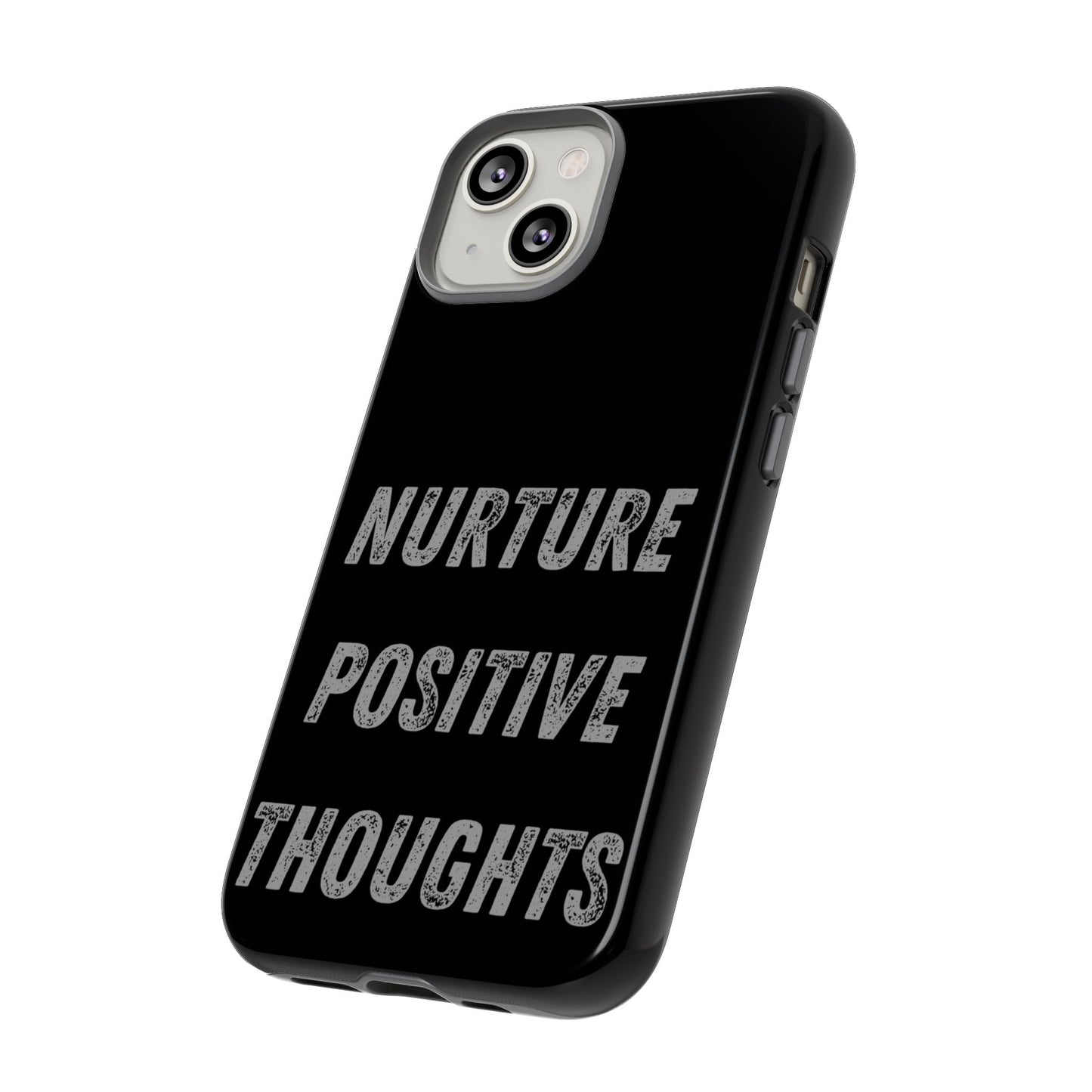 Nurture Positive Thoughts #32Tough Cases iPhone Samsung Google Pixel - MahaCase