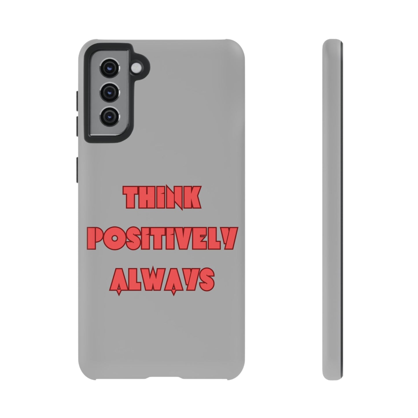 Think Positively Always #22 Tough Cases iPhone Samsung Google Pixel - MahaCase