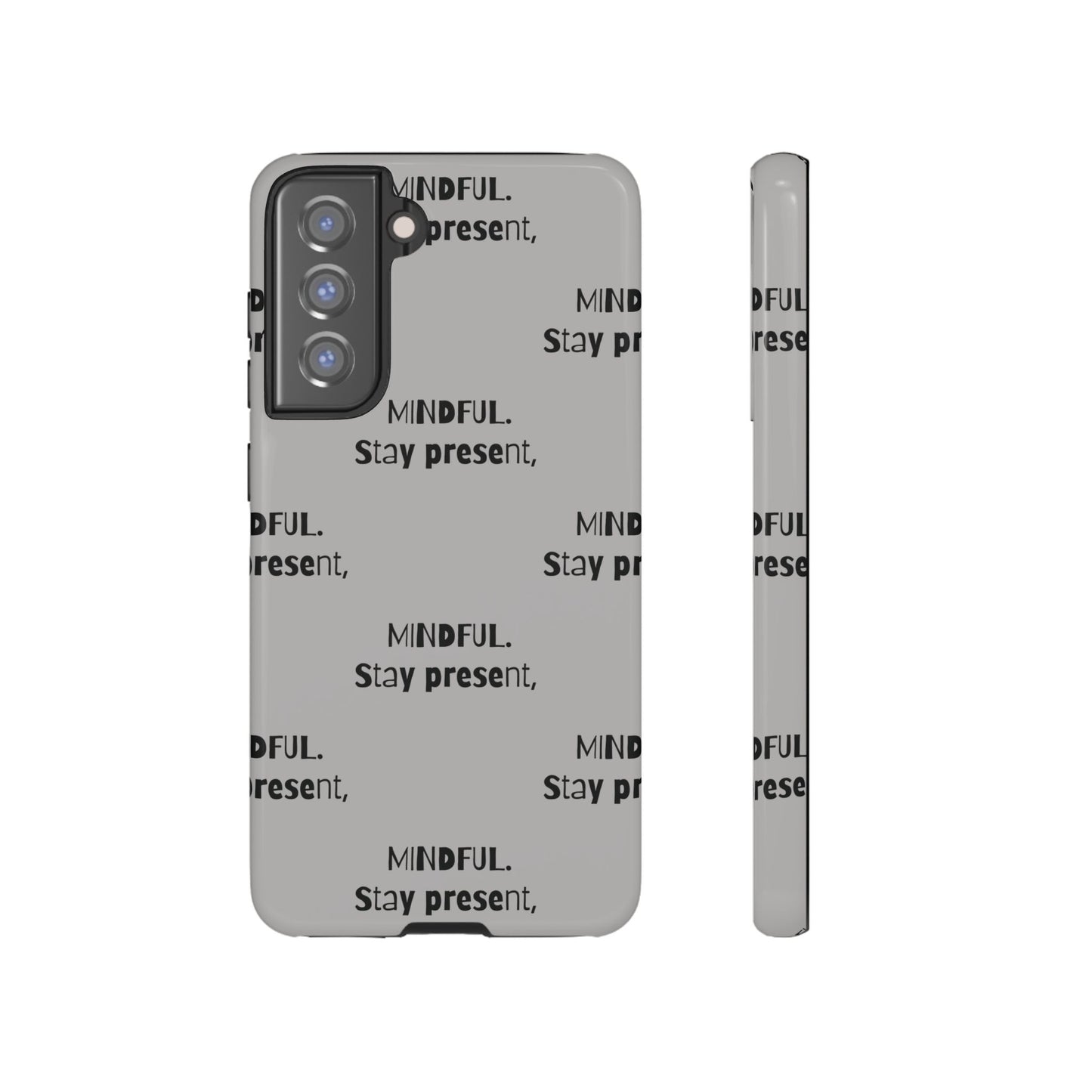 Stay present, Mindful #14 Tough Cases iPhone Samsung Google Pixel - MahaCase