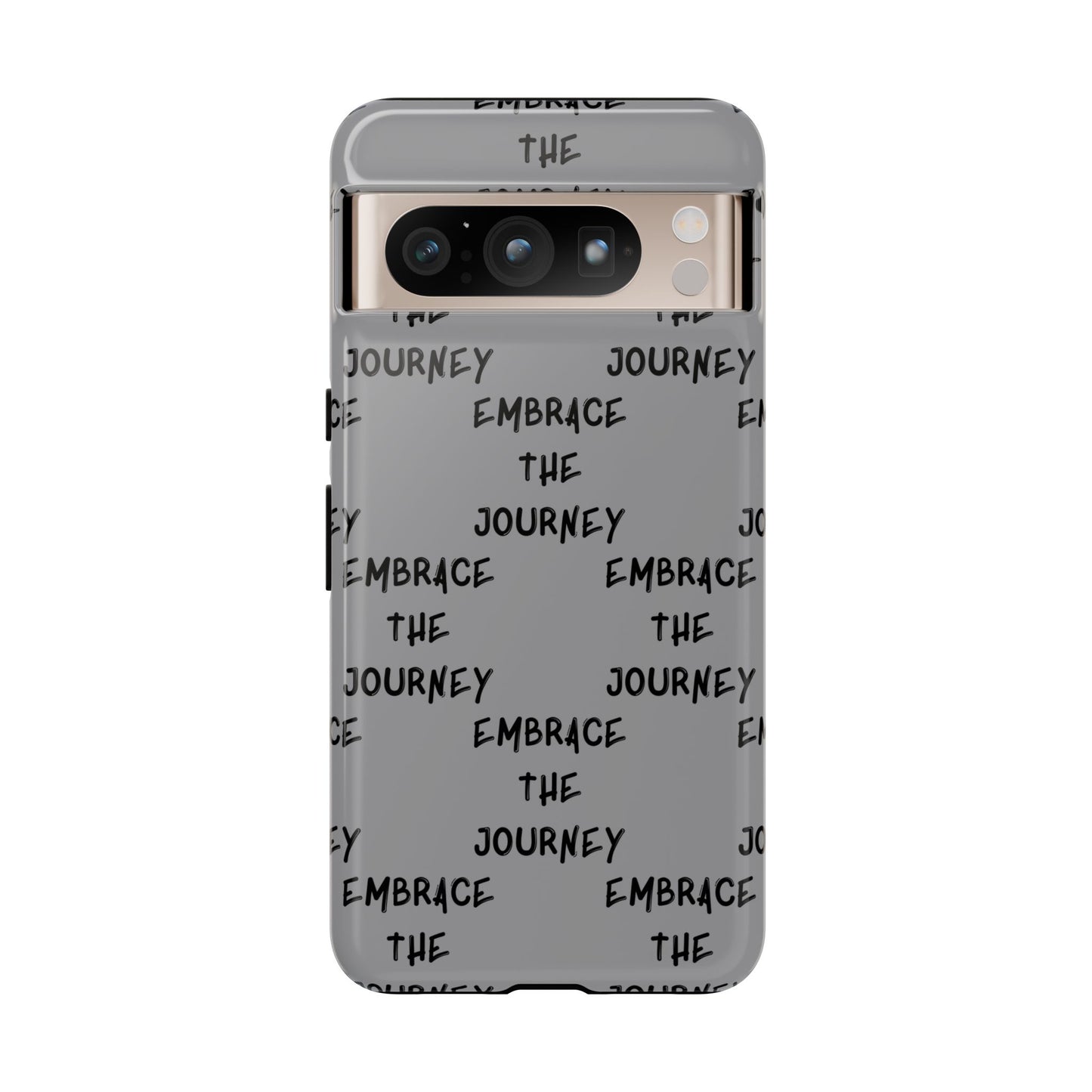 Embrace the Journey #22 Tough Cases iPhone Samsung Google Pixel - MahaCase