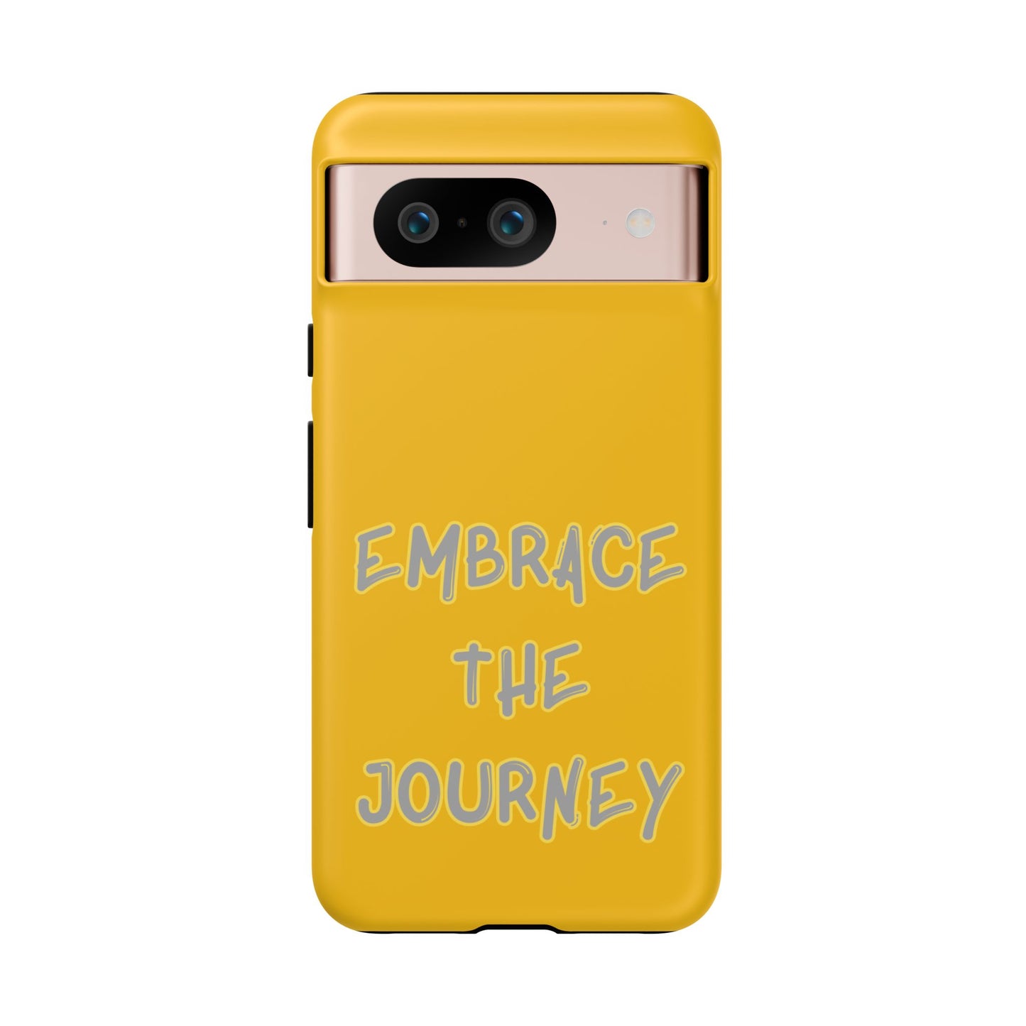 Embrace the Journey #27 Tough Cases iPhone Samsung Google Pixel - MahaCase