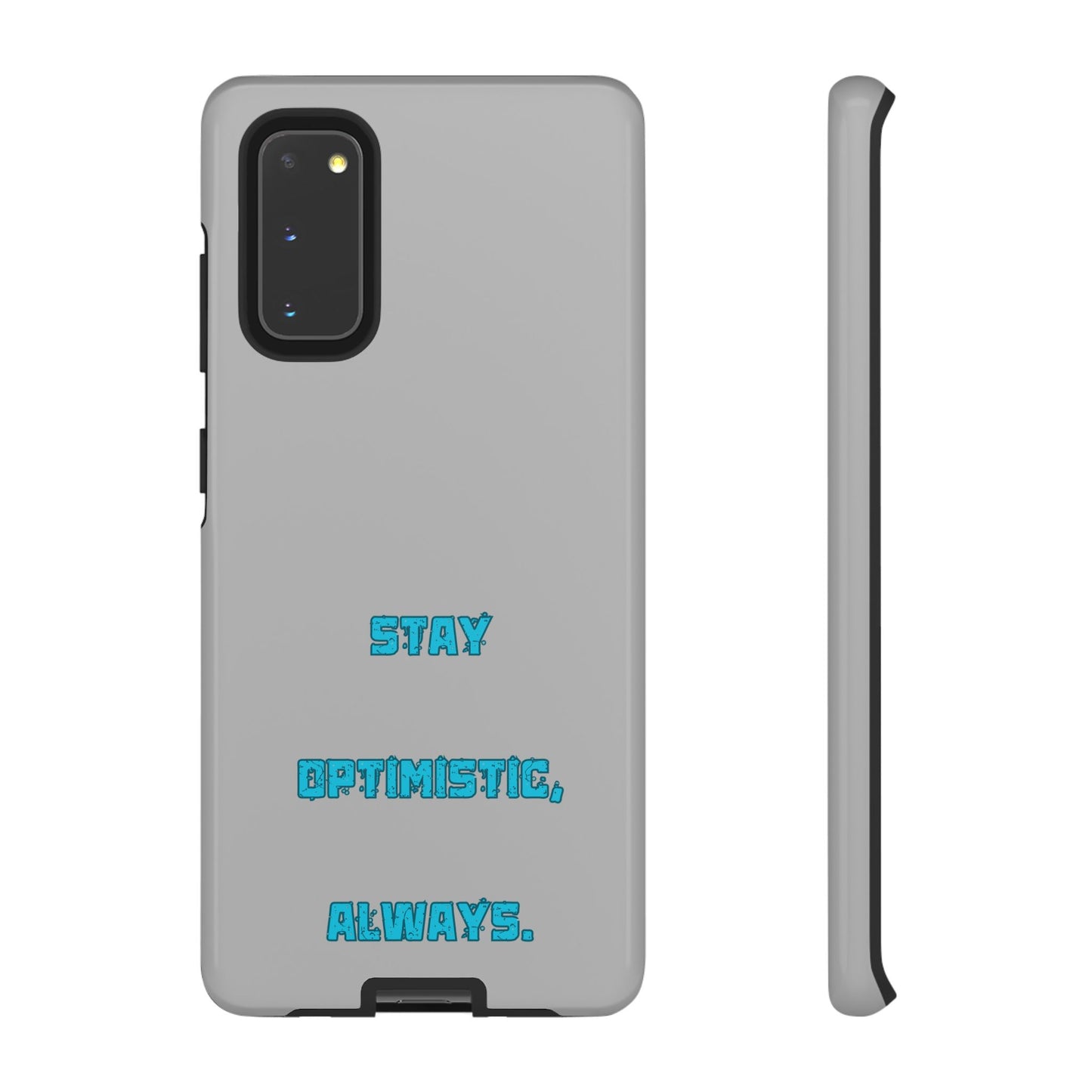 Stay Optimistic, Always #24 Tough Cases iPhone Samsung Google Pixel - MahaCase