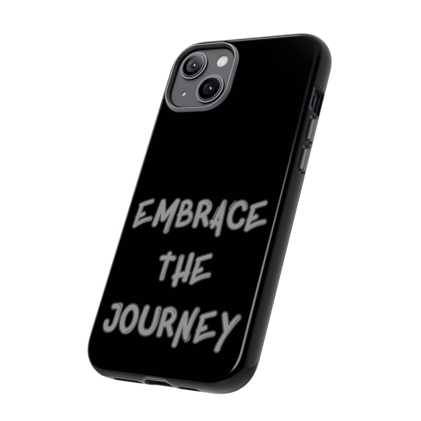 Embrace the Journey #26 Tough Cases iPhone Samsung Google Pixel - MahaCase