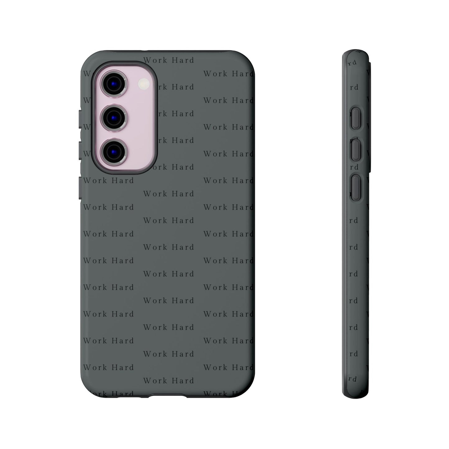 Work Hard Reminder Tough Cases iPhone Samsung Google Pixel - MahaCase