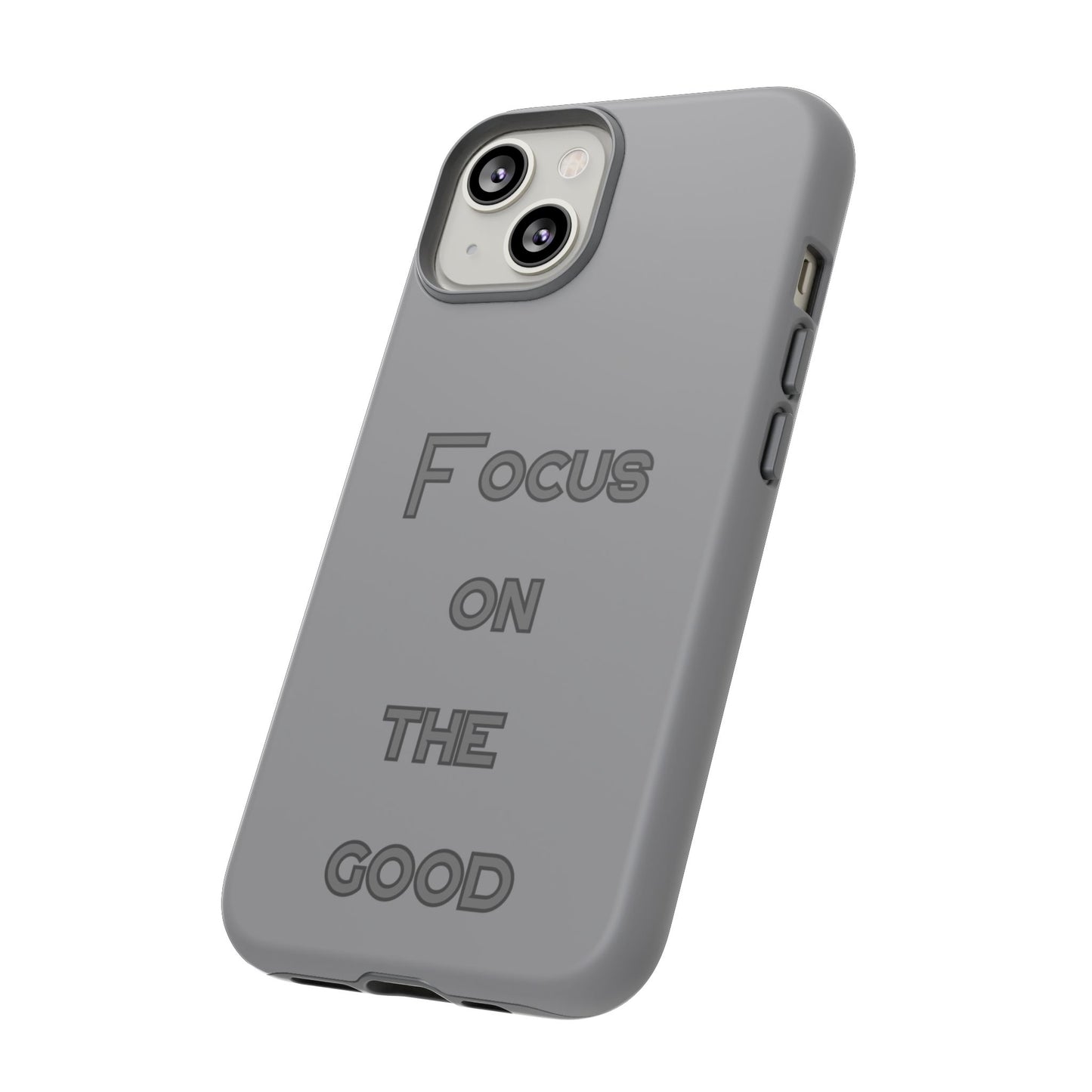 Focus on the Good #22 Tough Cases iPhone Samsung Google Pixel - MahaCase
