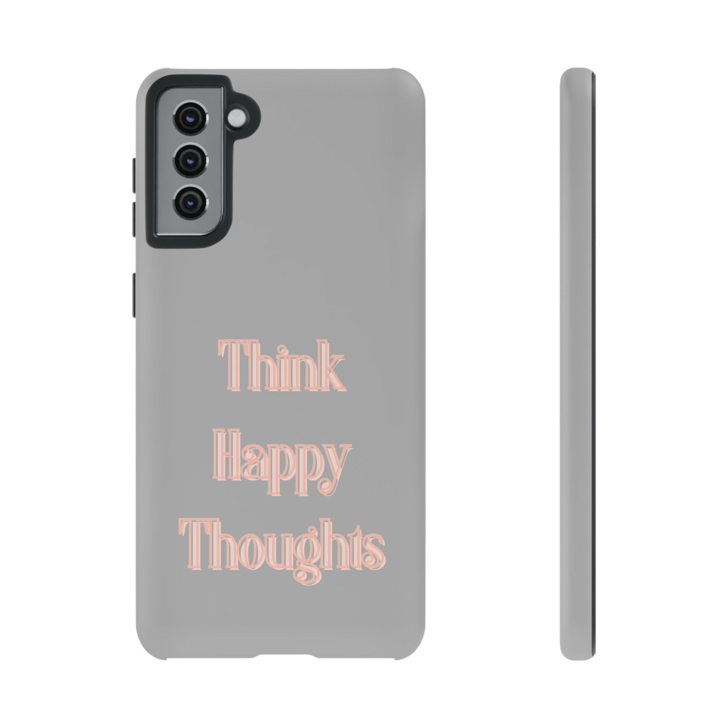 Think Happy Thoughts #22 Tough Cases iPhone Samsung Google Pixel - MahaCase