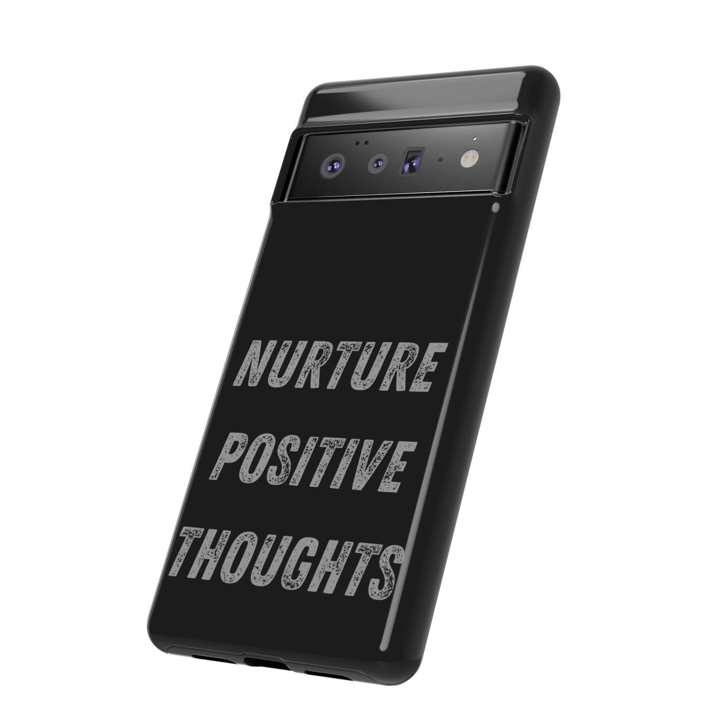 Nurture Positive Thoughts #32Tough Cases iPhone Samsung Google Pixel - MahaCase