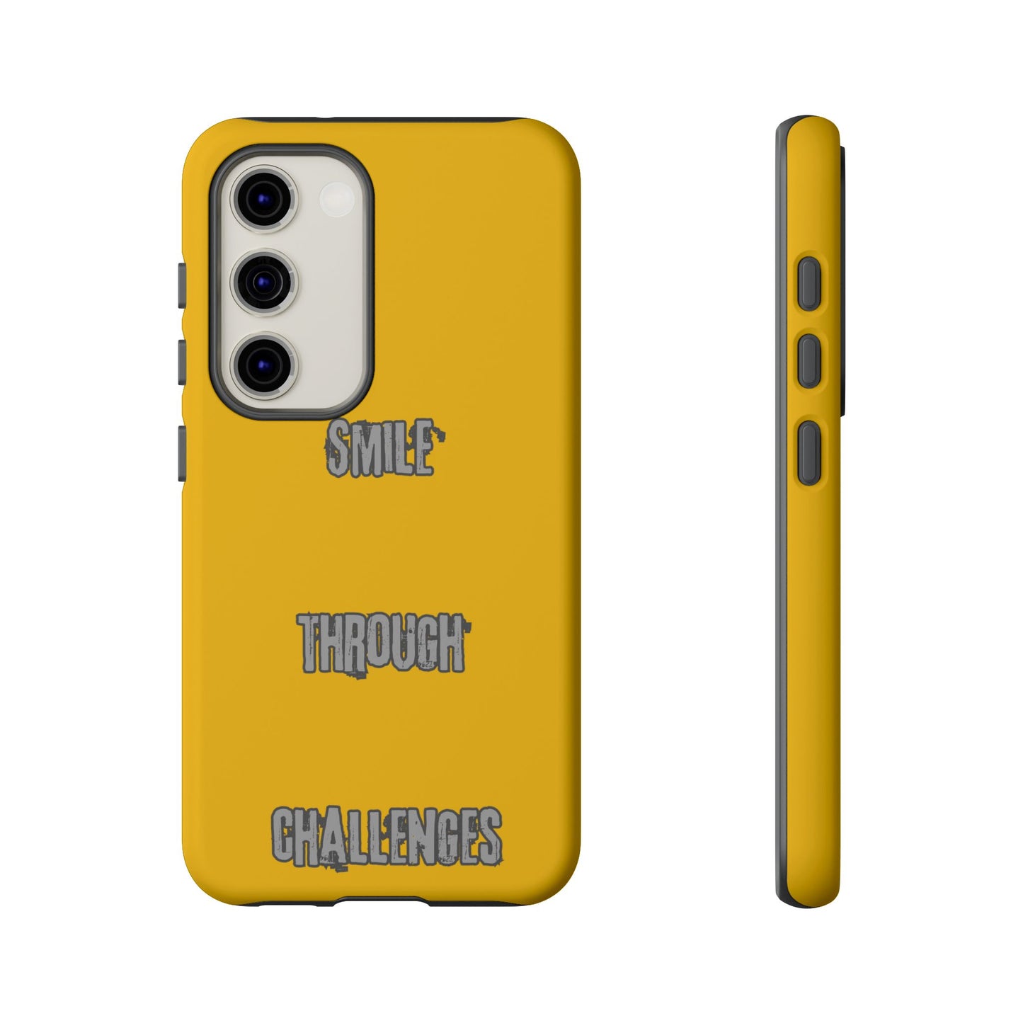 Smile Through Challenges Tough Cases iPhone Samsung Google Pixel - MahaCase