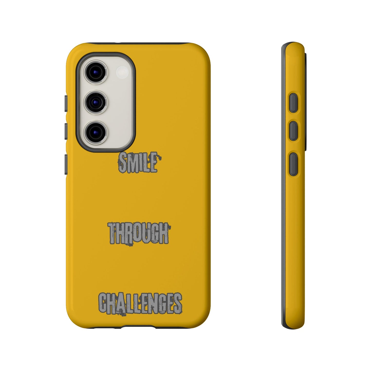 Smile Through Challenges Tough Cases iPhone Samsung Google Pixel - MahaCase