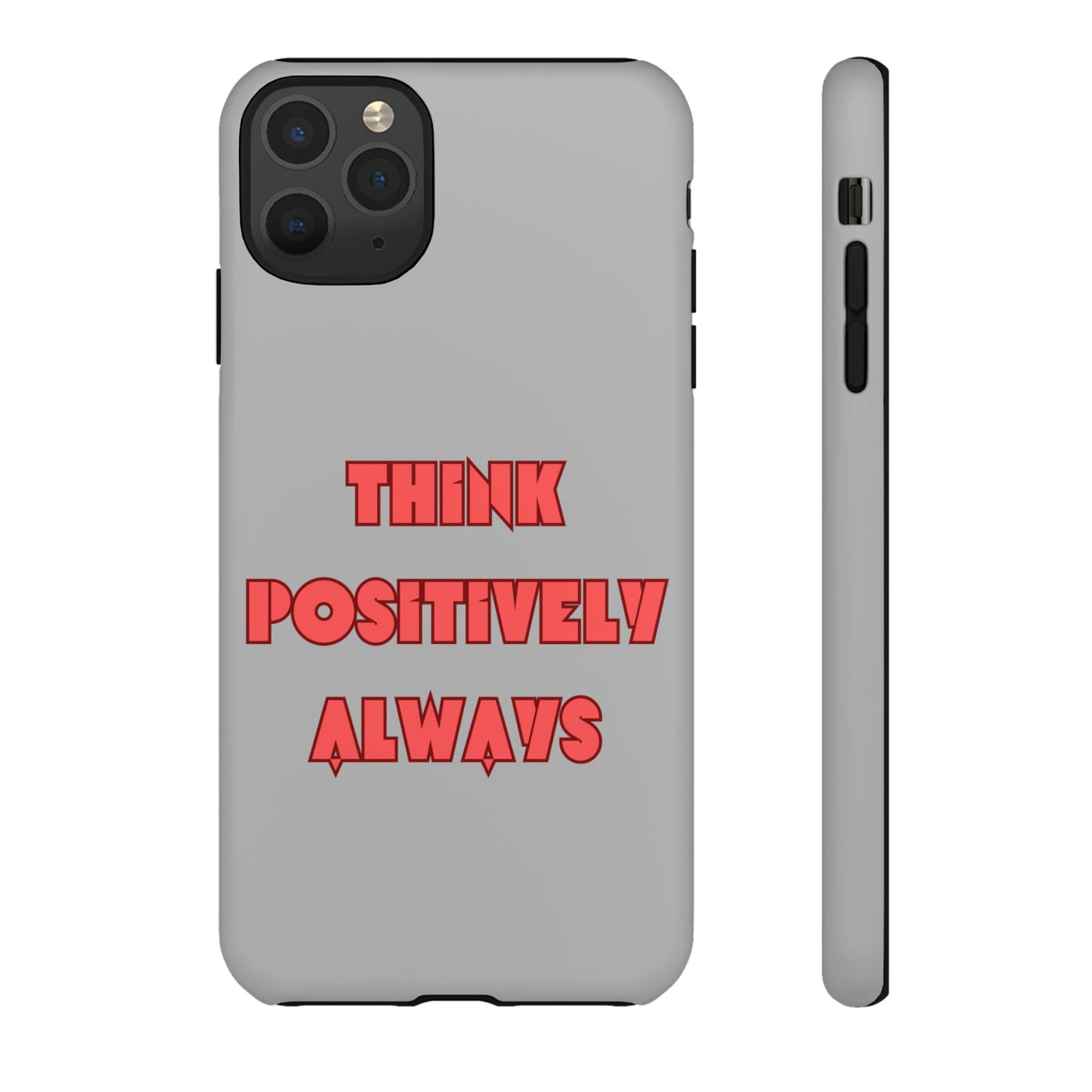 Think Positively Always #22 Tough Cases iPhone Samsung Google Pixel - MahaCase